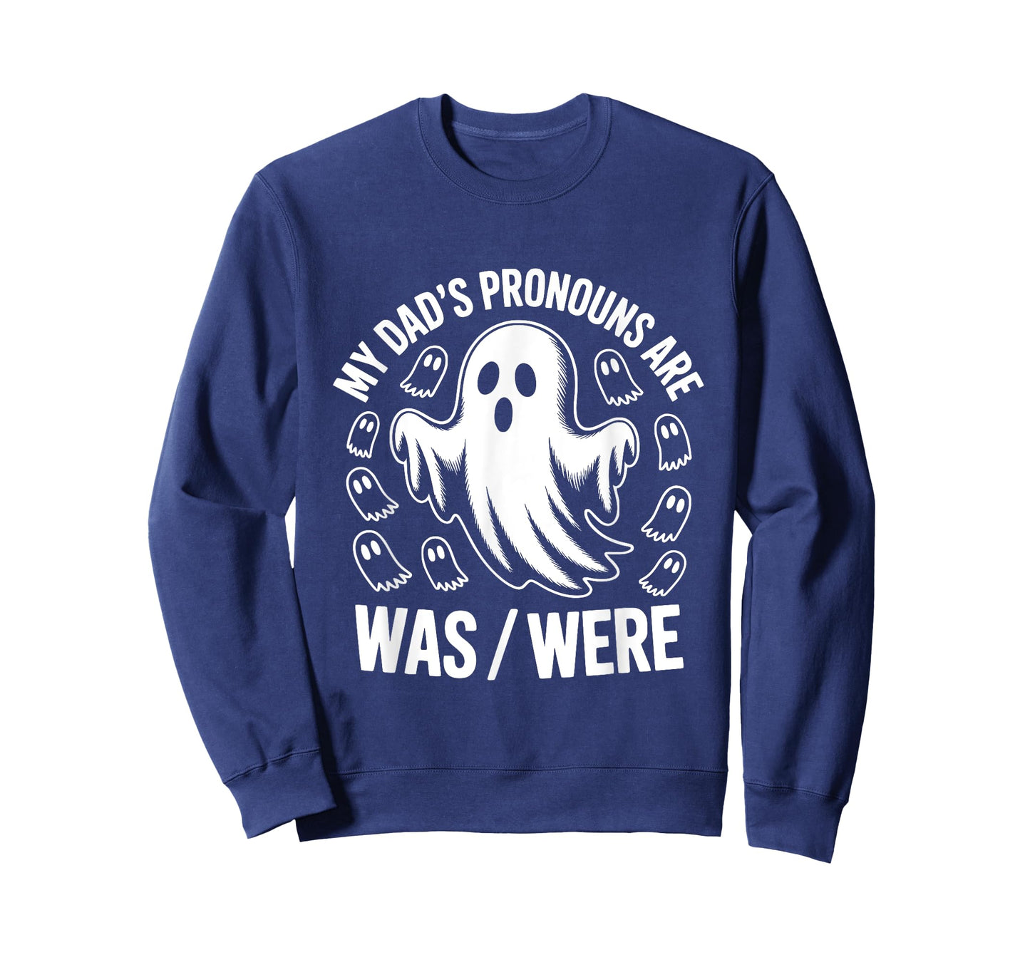 Funny My Dad’s Pronouns are Was/Were Father's Day T-Shirt