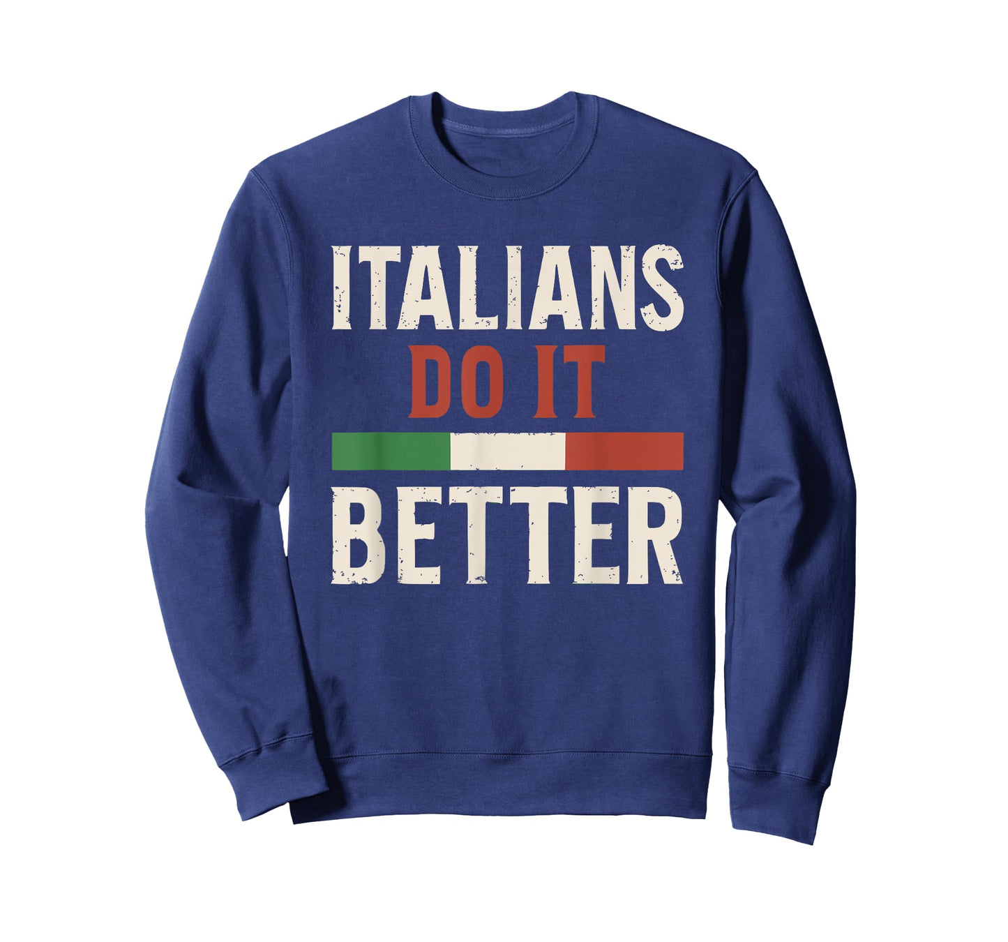 Italians Do It Better Patriotic Graphic T-Shirt