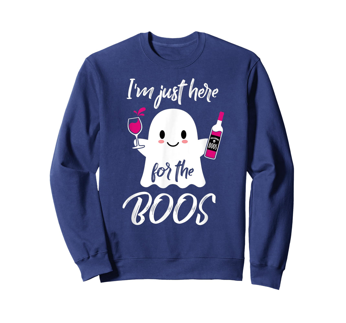 I'm Just Here For The Boos Funny Halloween T-Shirt Wine T-Shirt