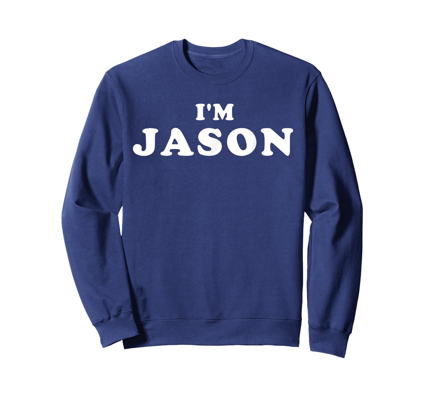 I'm Jason, My Name Is Jason, I am Jason, Personalized T-Shirt