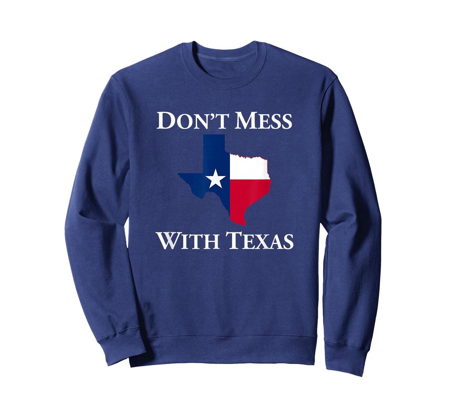 Don't Mess with Texas State Pride Shirt T-Shirt