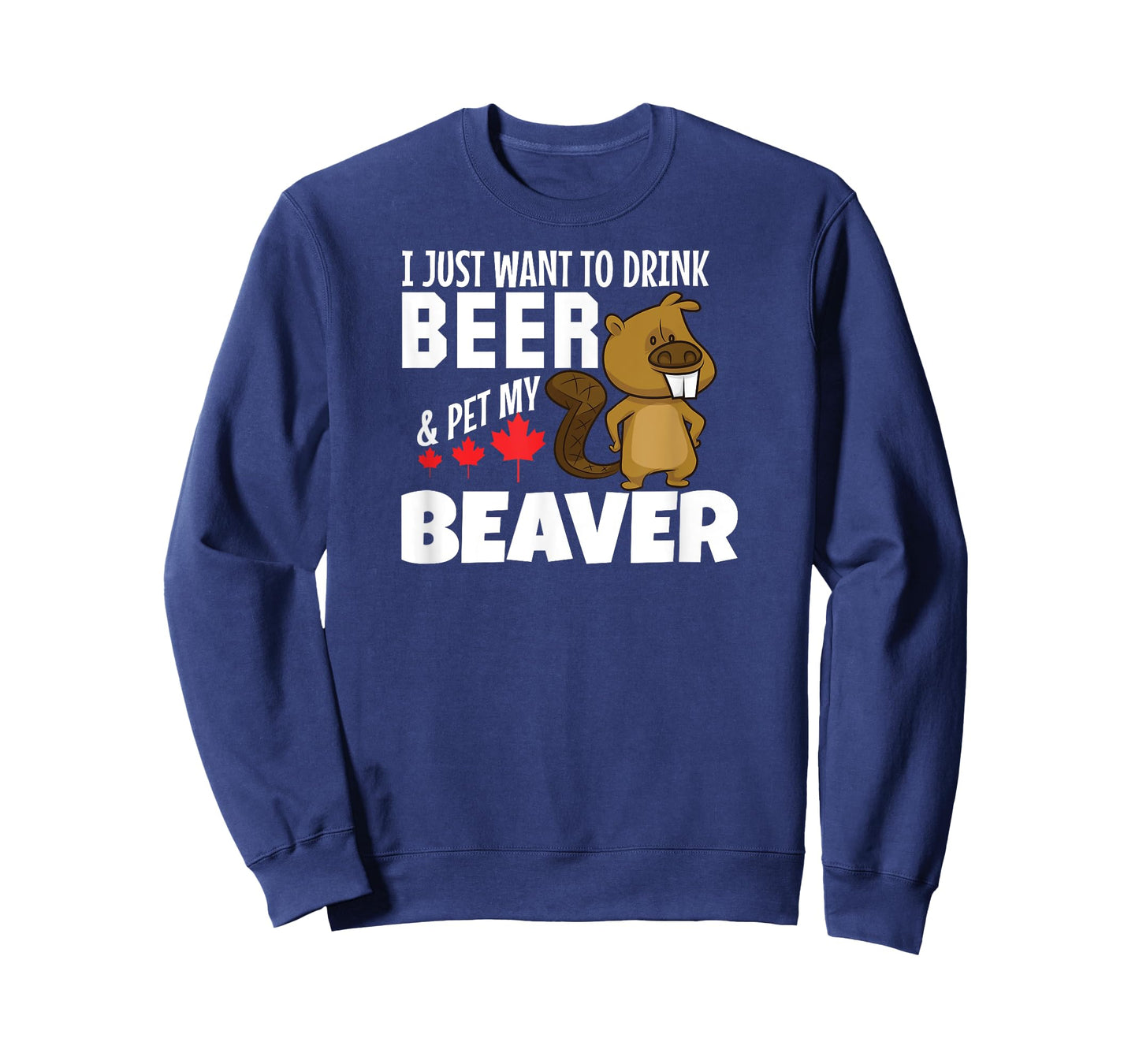 Drink Beer and Pet My Beaver Tshirt Funny Canadian Tee T-Shirt