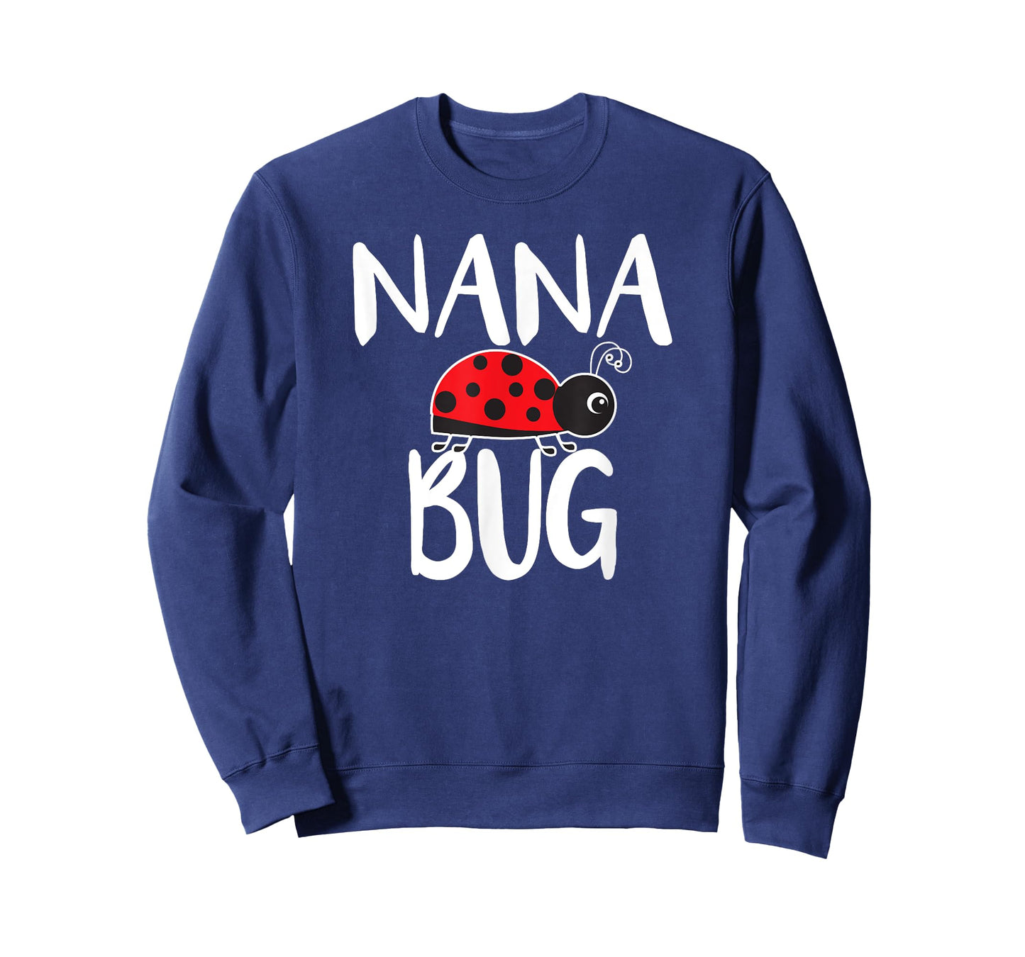 Nana Bug Ladybug Nana Funny T-Shirt
