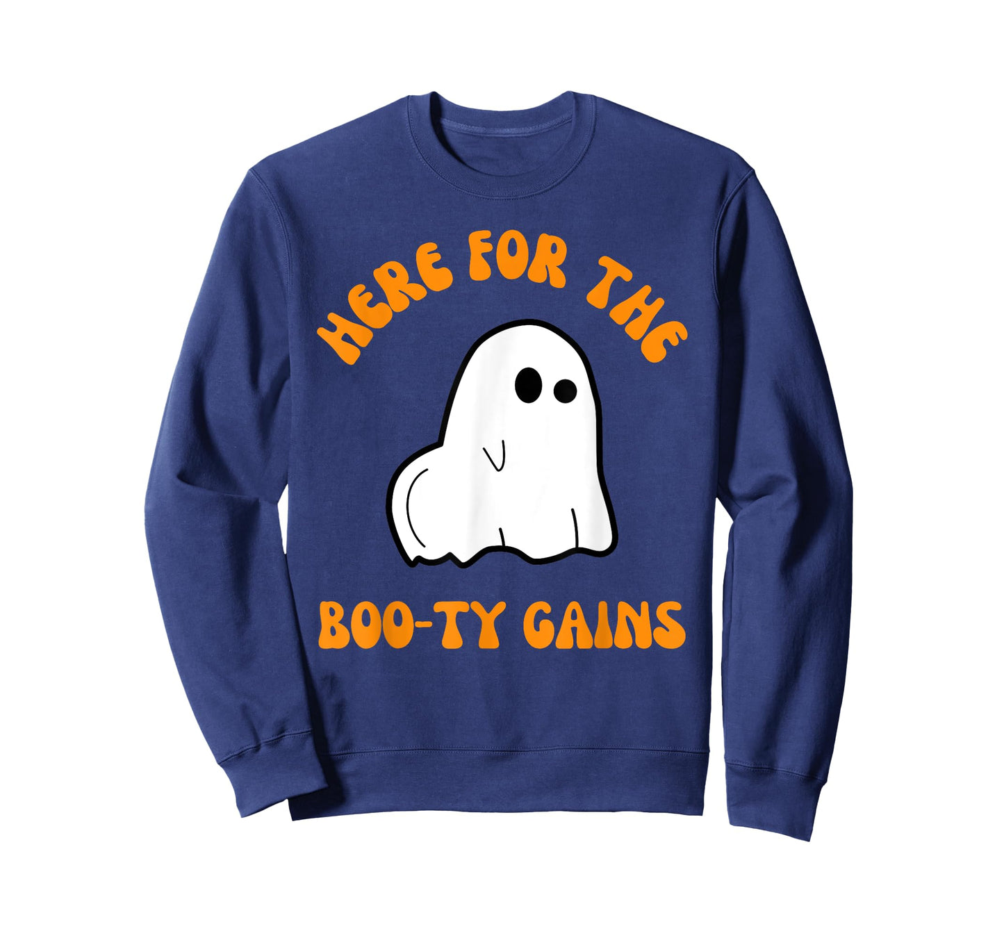 Here For The Boo-ty Gains Funny Ghost Halloween Gym Workout T-Shirt