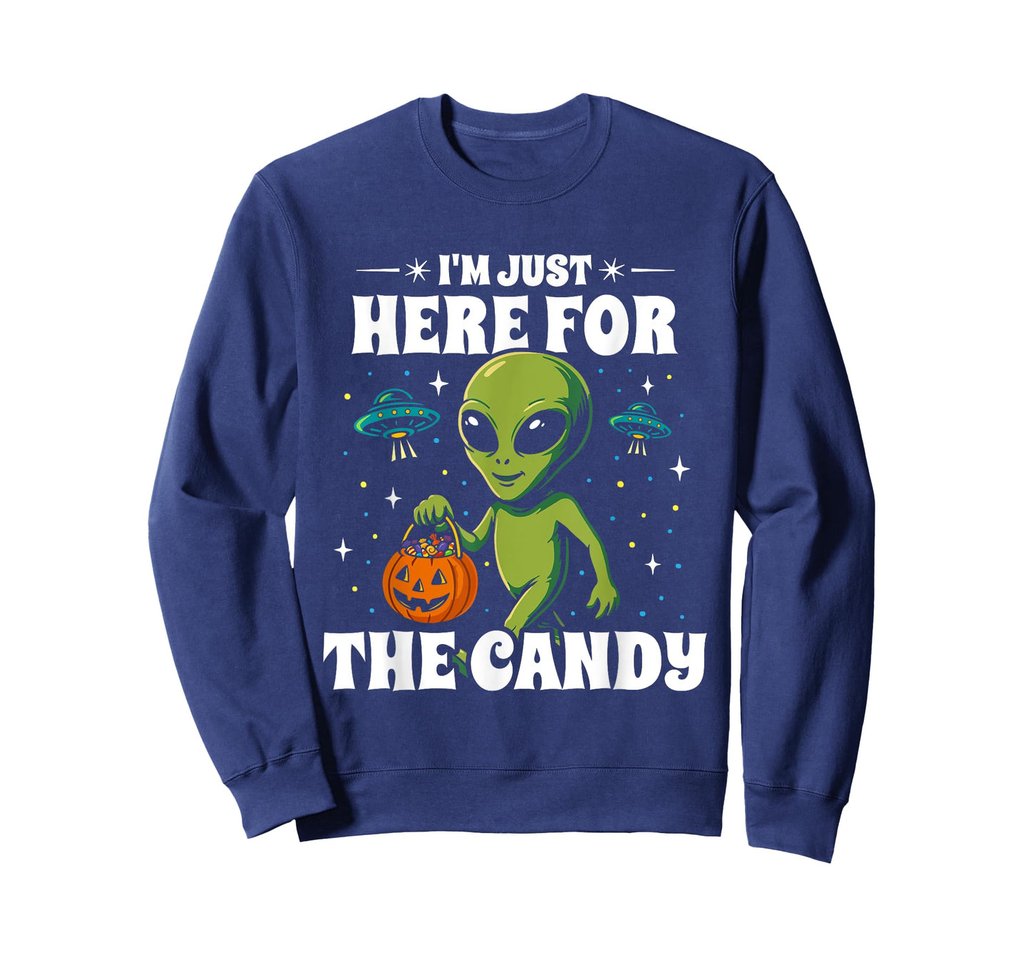 Funny UFO Alien Halloween Costume - Just Here for The Candy T-Shirt