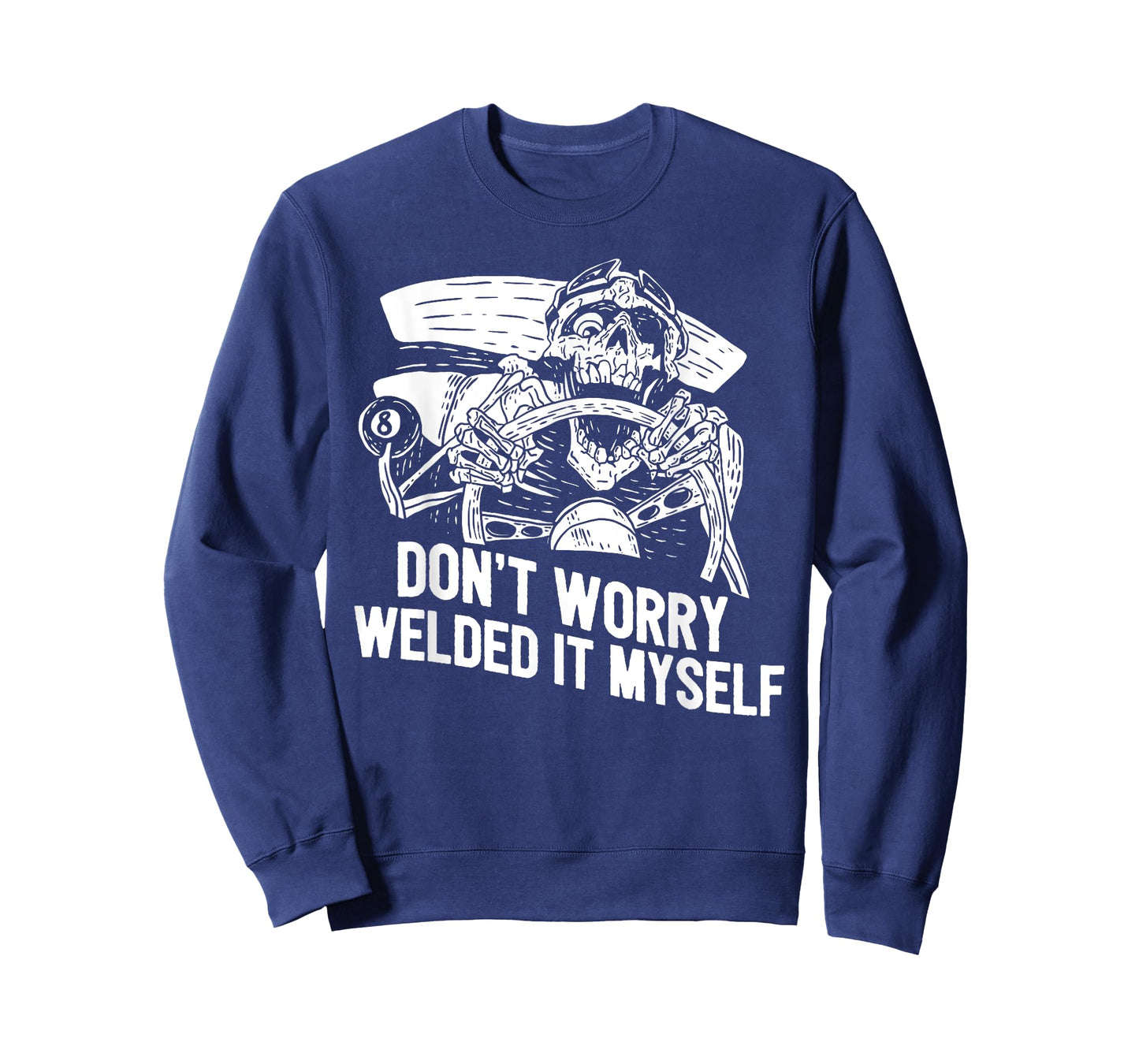Funny Welder Rat Rod Builder Welded It Myself T-Shirt