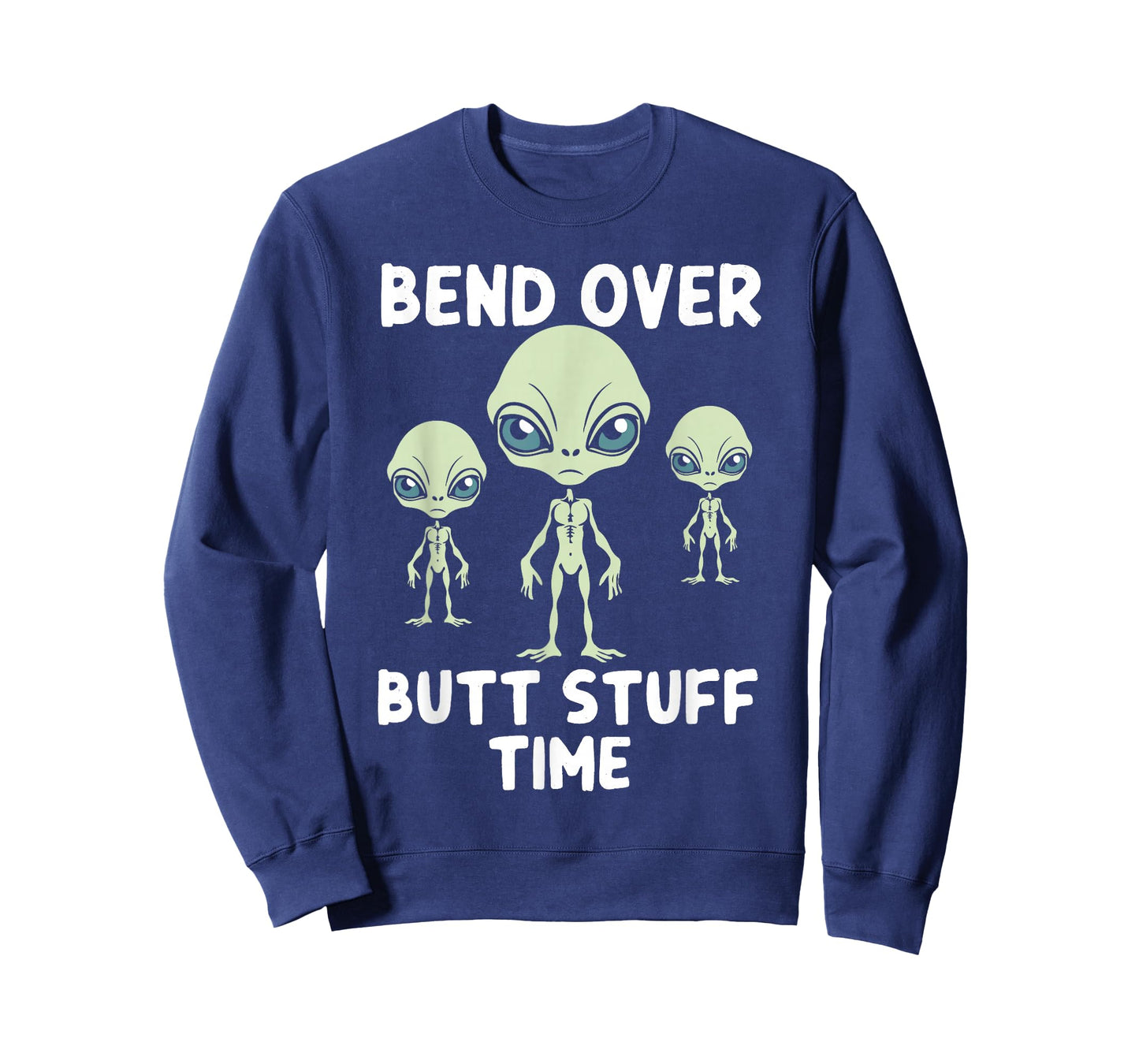 Funny Aliens Bench Over Butt Stuff Time Anal T-Shirt