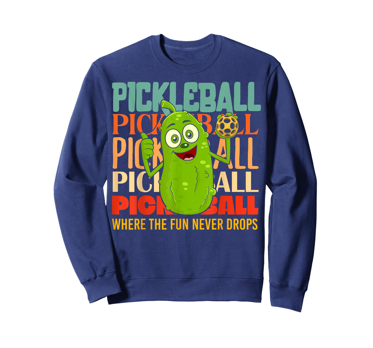 Pickleball - Where the Fun never Drops T-Shirt