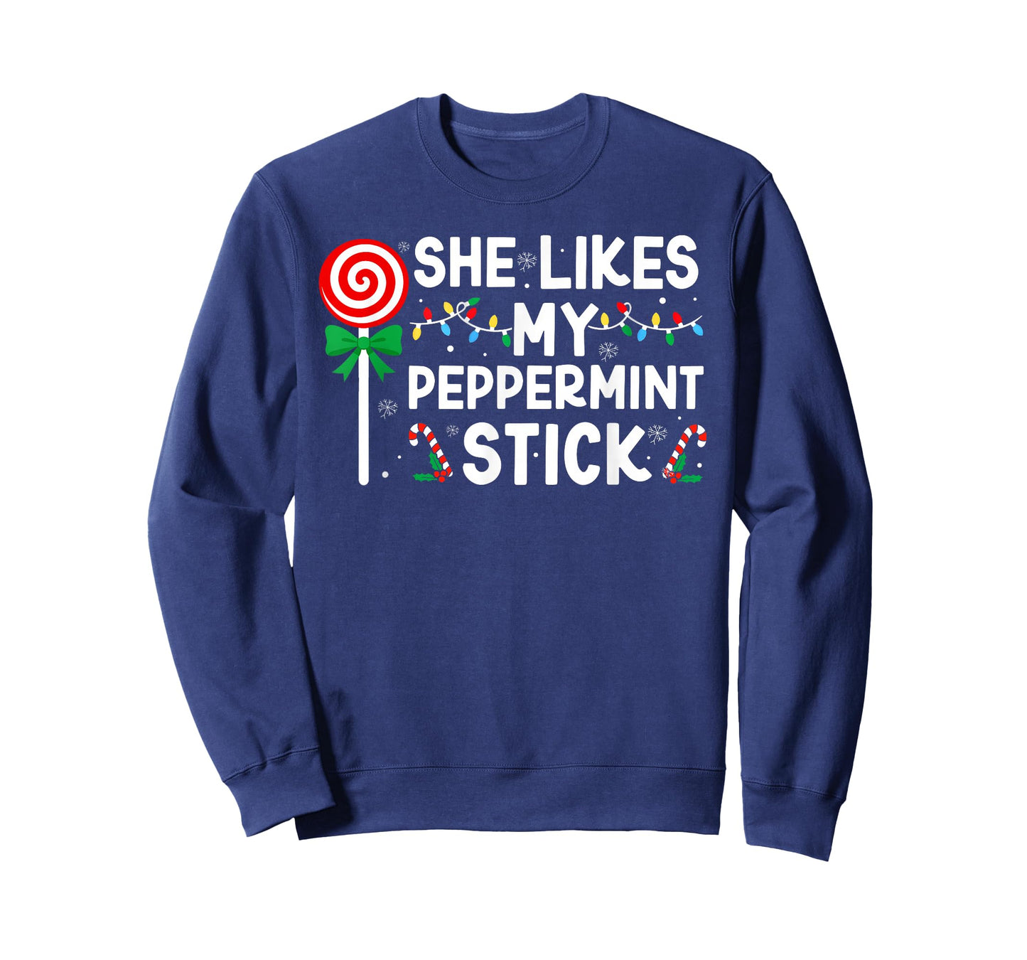 She Likes My Peppermint Stick Christmas Xmas Couples Men T-Shirt