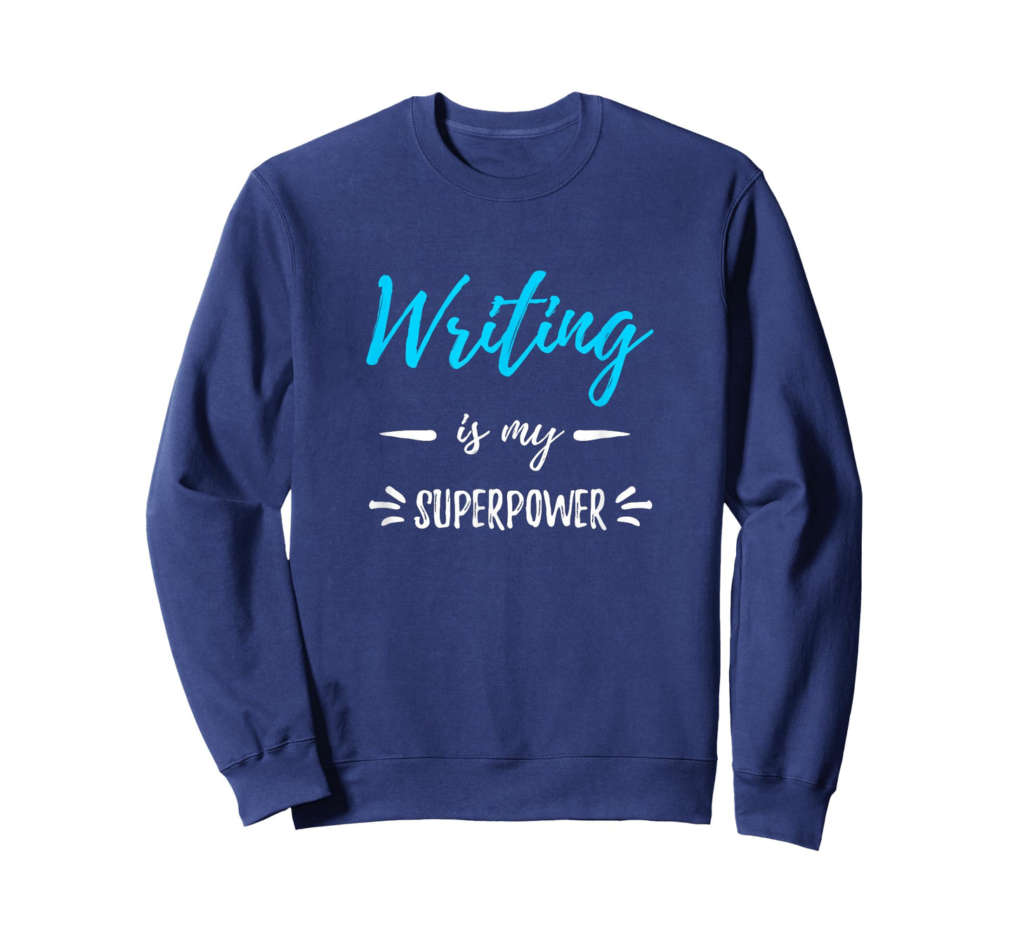 Writing is My Superpower T-Shirt Funny Writer Gift Shirt T-Shirt