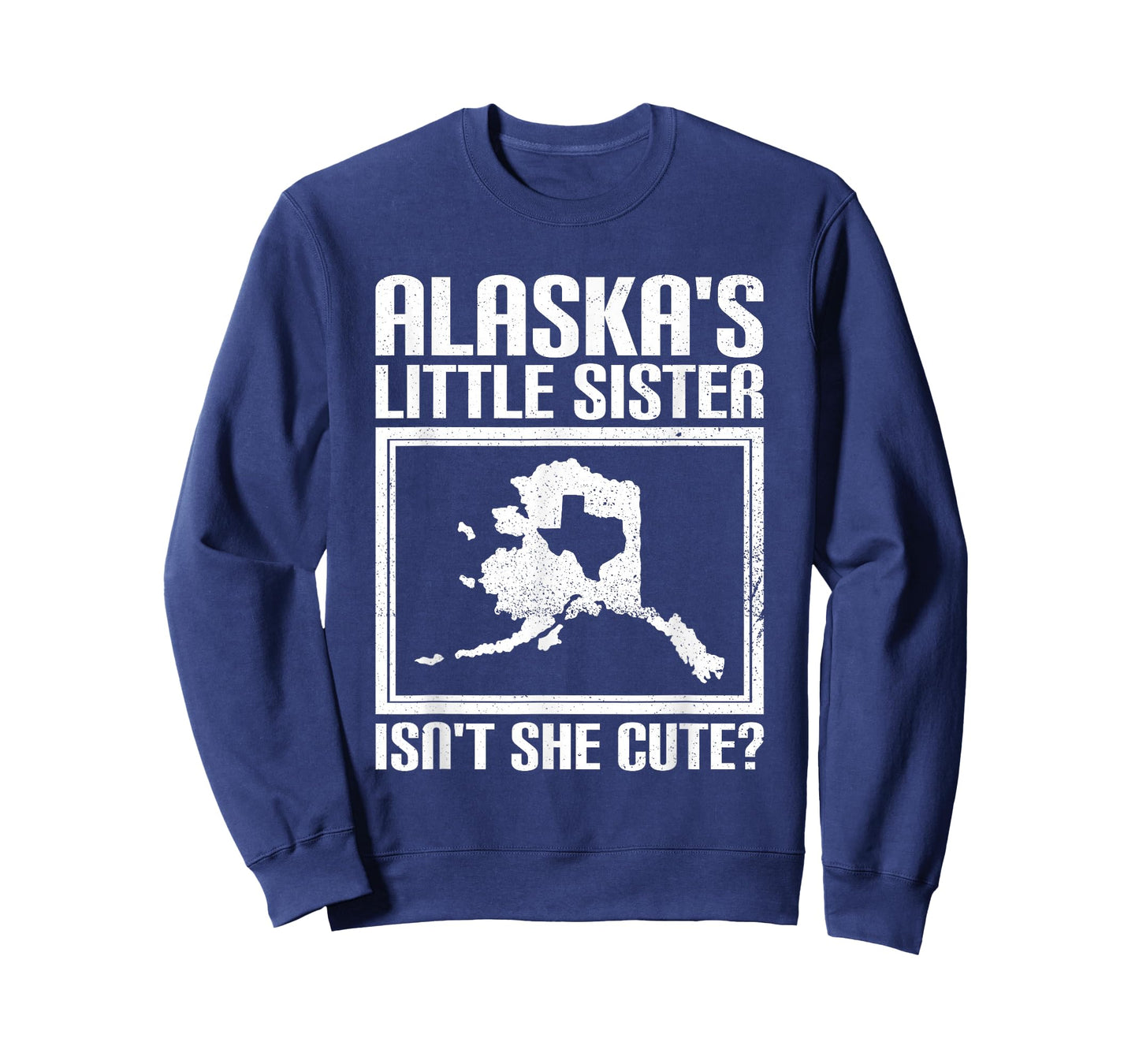 Funny Alaska Day Cute Texas Little Sister Alaska State Pride T-Shirt