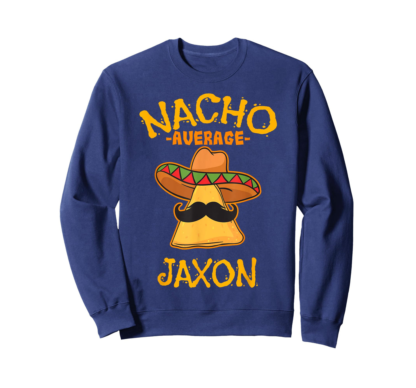 Nacho Average Jaxon Personalized Name Funny Taco T-Shirt