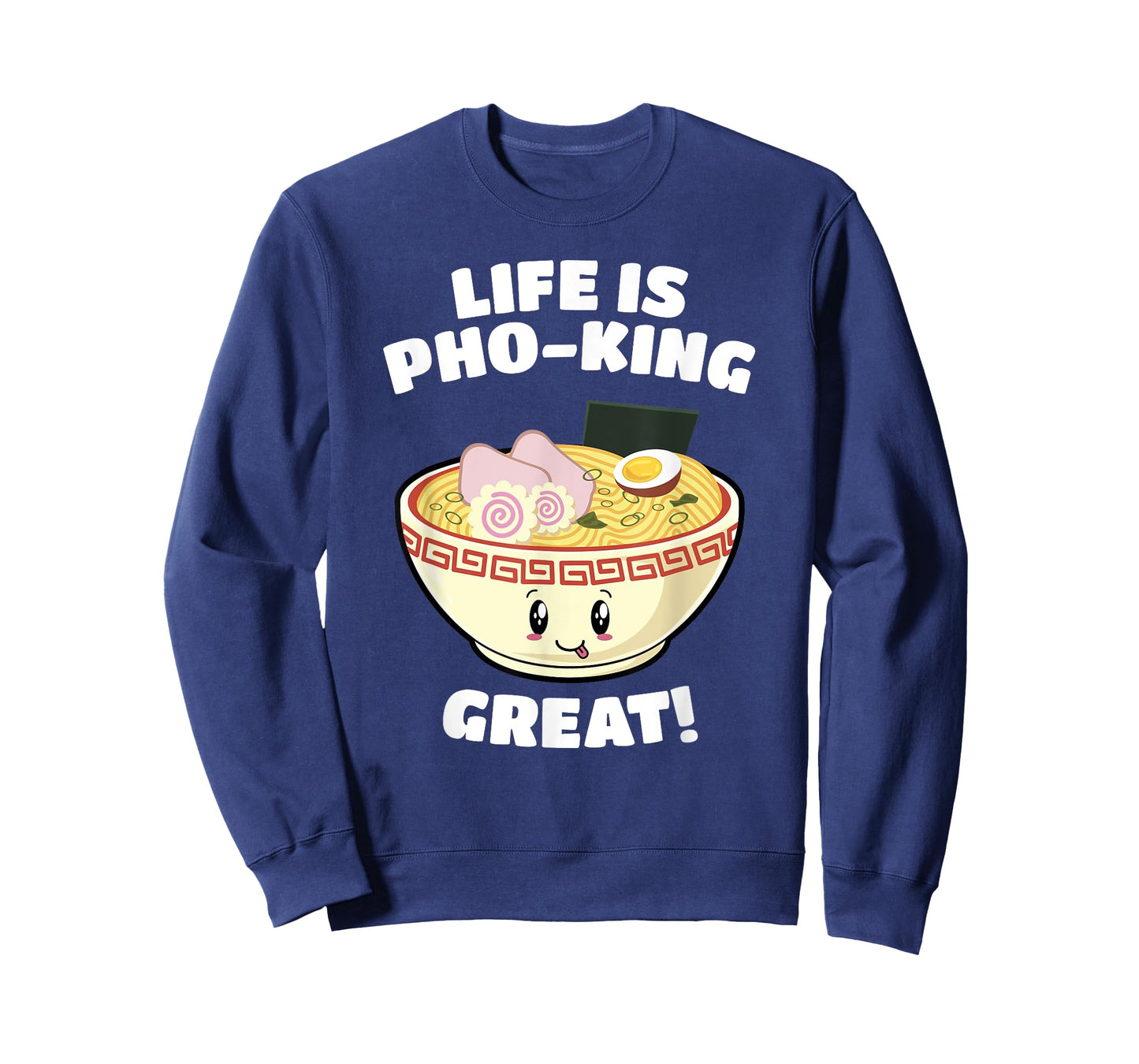 Vietnamese Pho Soup Pun Life is Pho-king Great! Funny T-Shirt