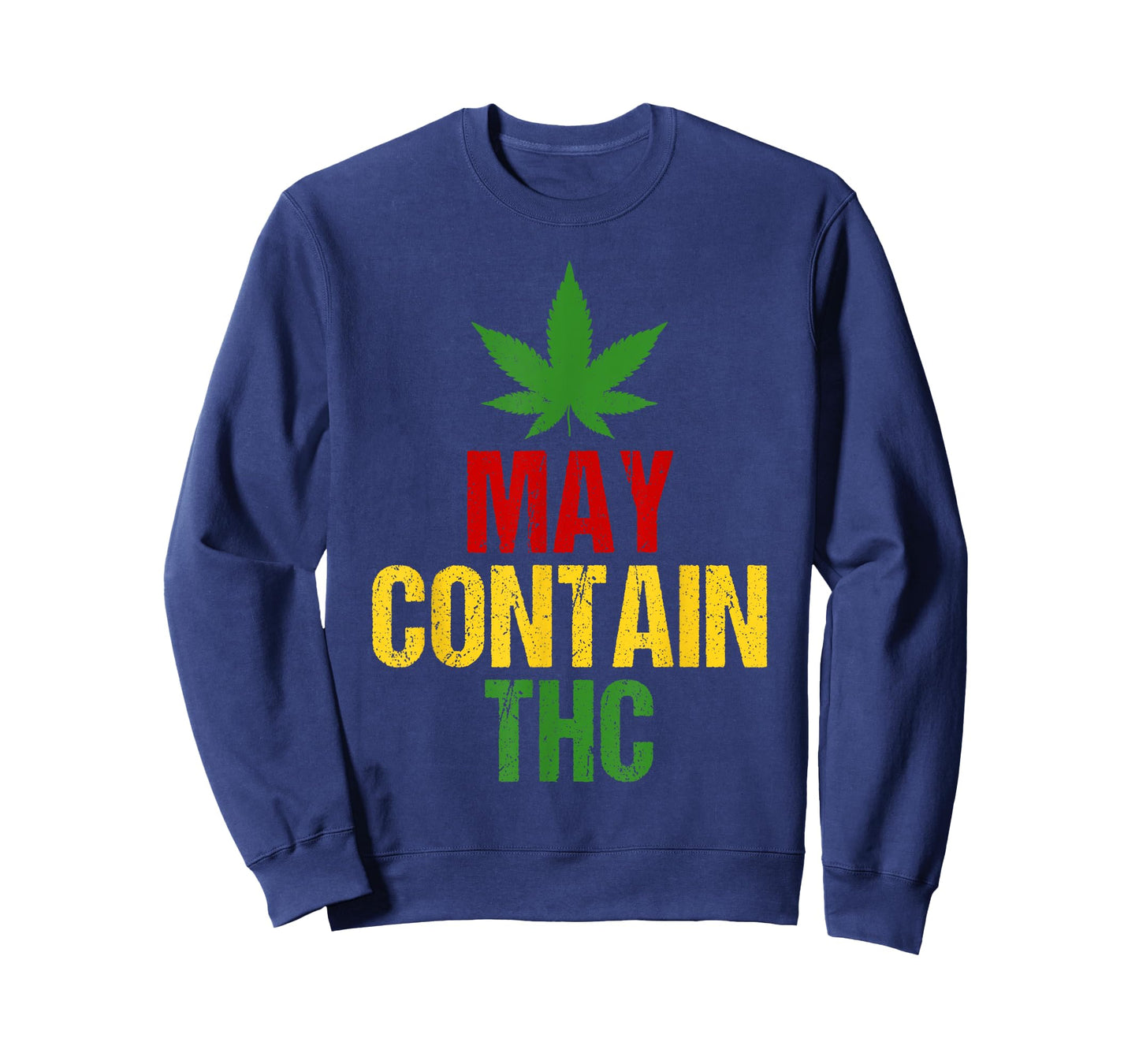 May Contain THC T-Shirt - Distressed Marijuana Design TShirt T-Shirt
