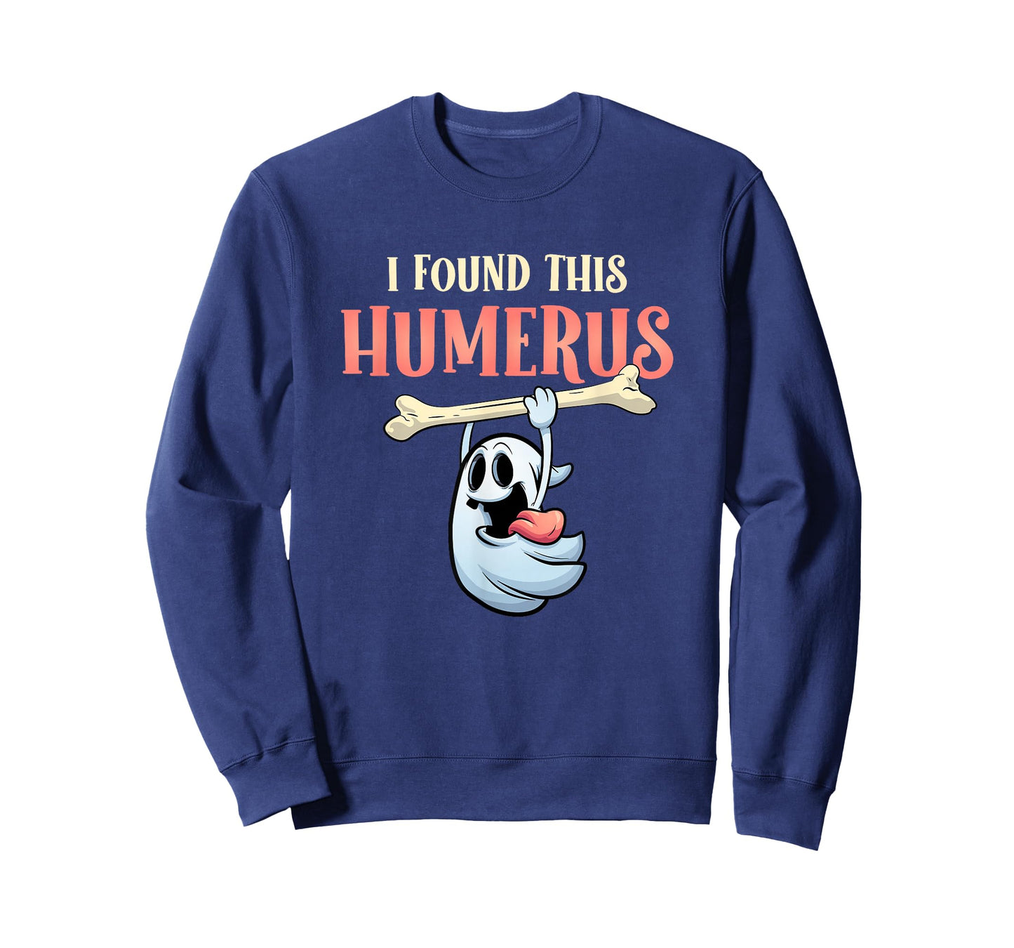 I Found This Humerus Halloween Ghost Orthopaedic T-Shirt