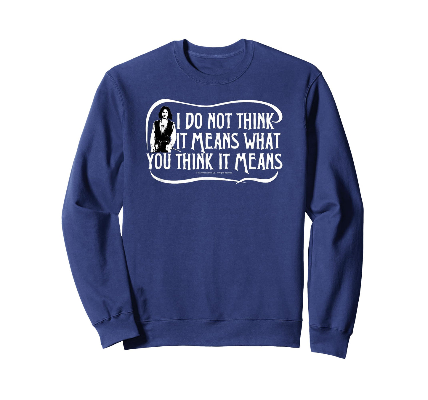 Princess Bride Inigo Montoya I Do Not Think It Means T-Shirt