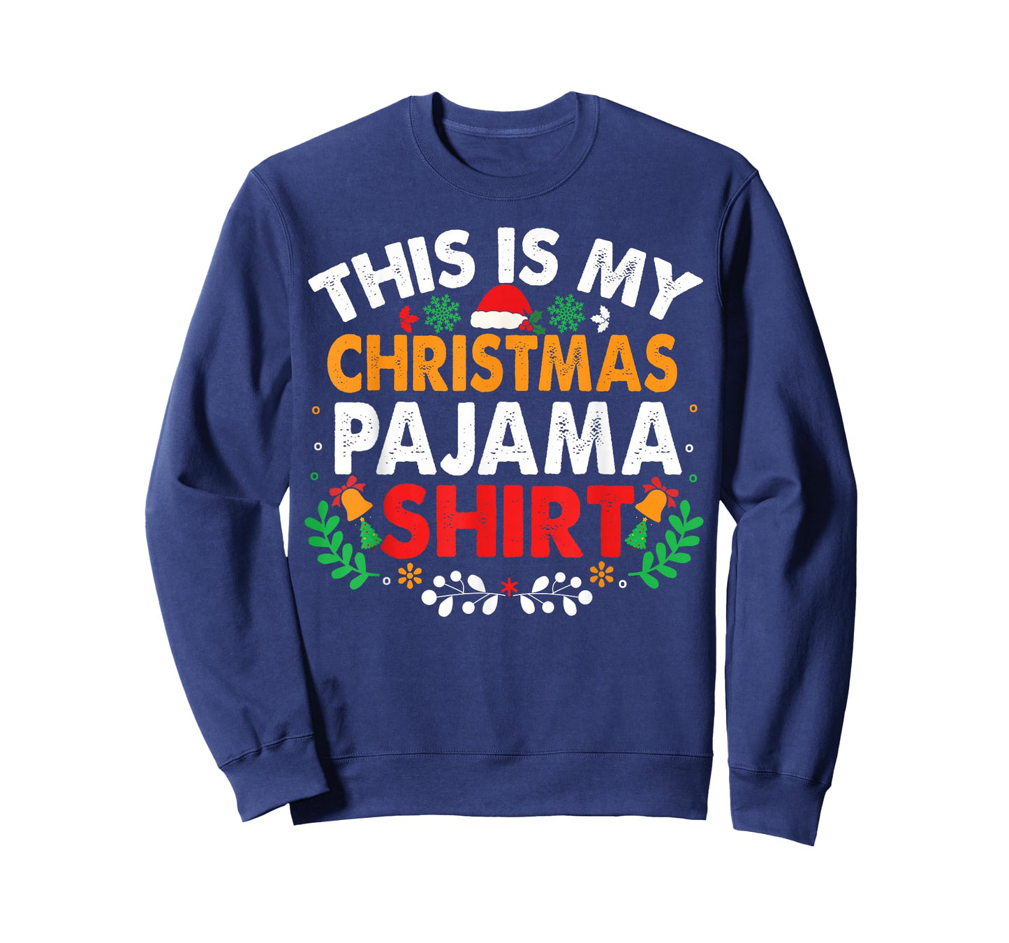 Funny This is My Christmas Pajama T-Shirt