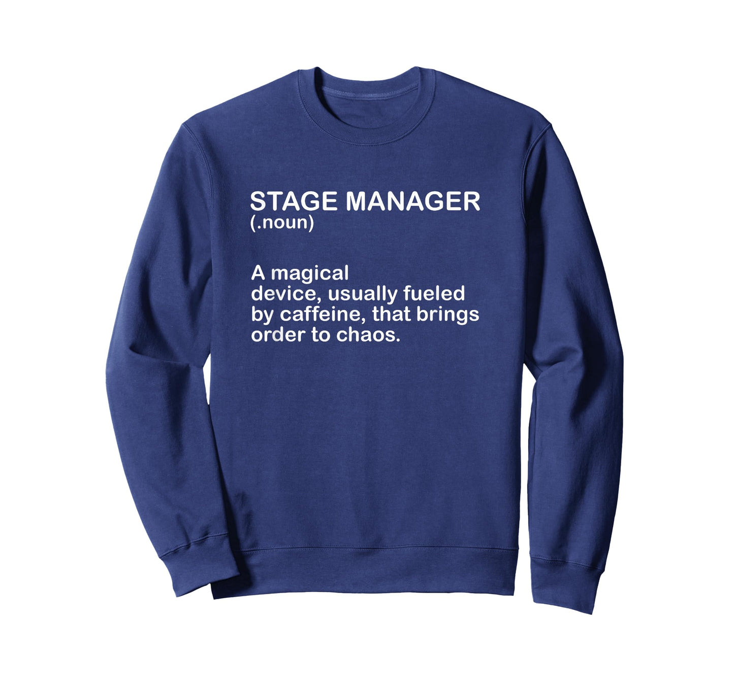 Theater Crew Broadway Musical Theater Stage Manager Meaning T-Shirt