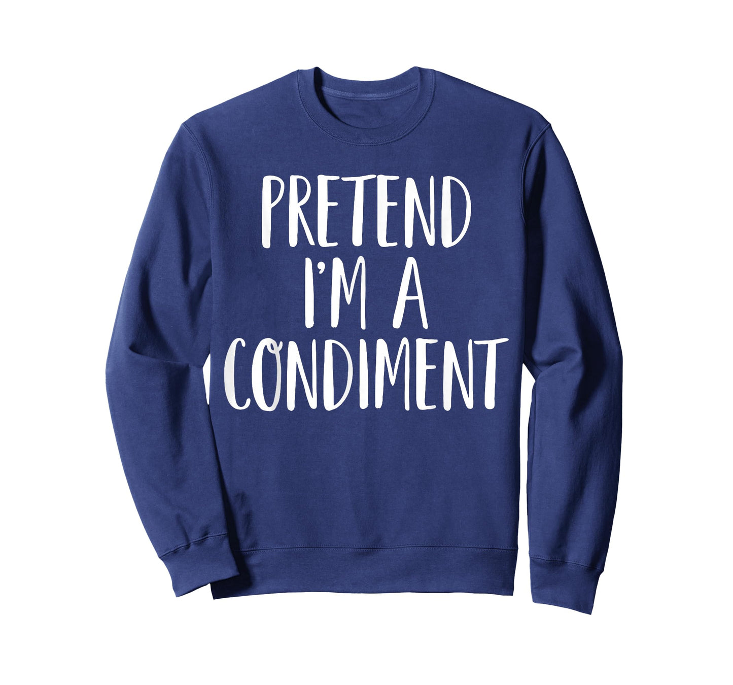 Pretend I'm A Condiment Family Women Men Halloween Costume T-Shirt
