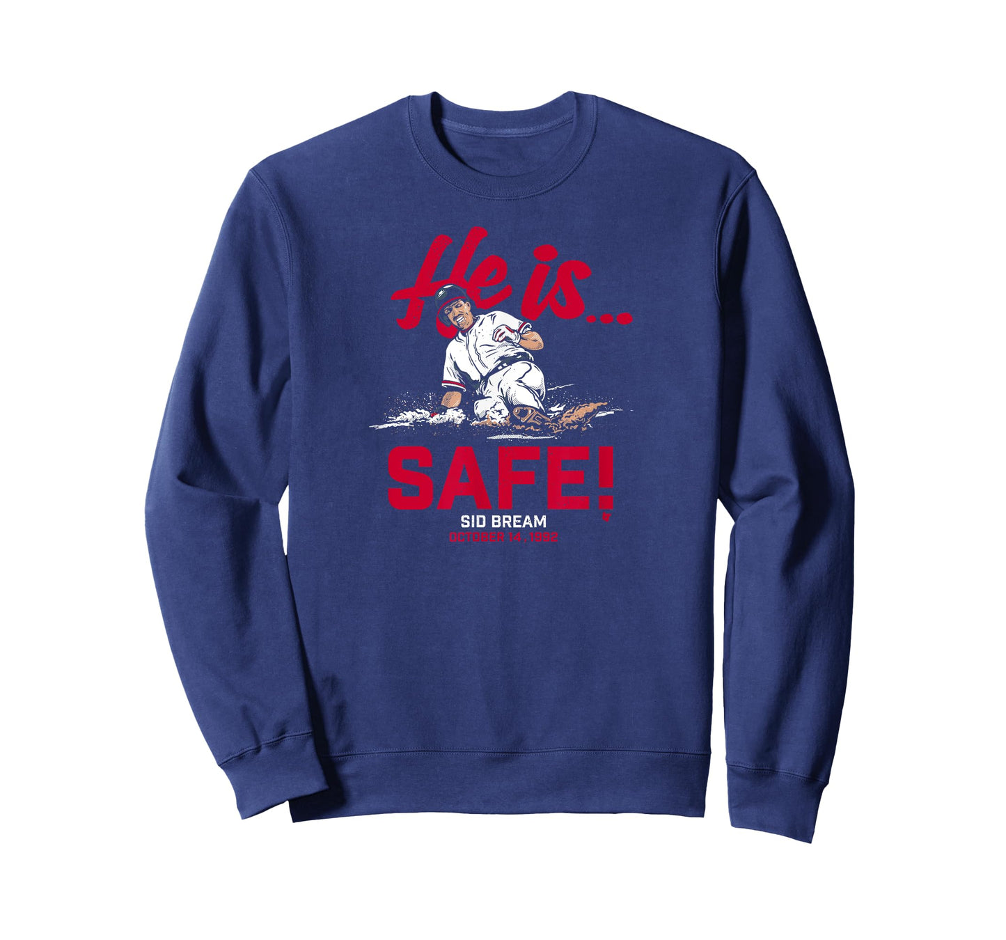 Sid Bream: He is... Safe! - Atlanta Baseball T-Shirt