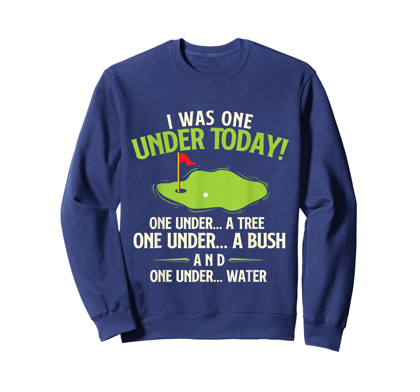 I Was One Under Today - Golfer Golf Lover Golfing T-Shirt