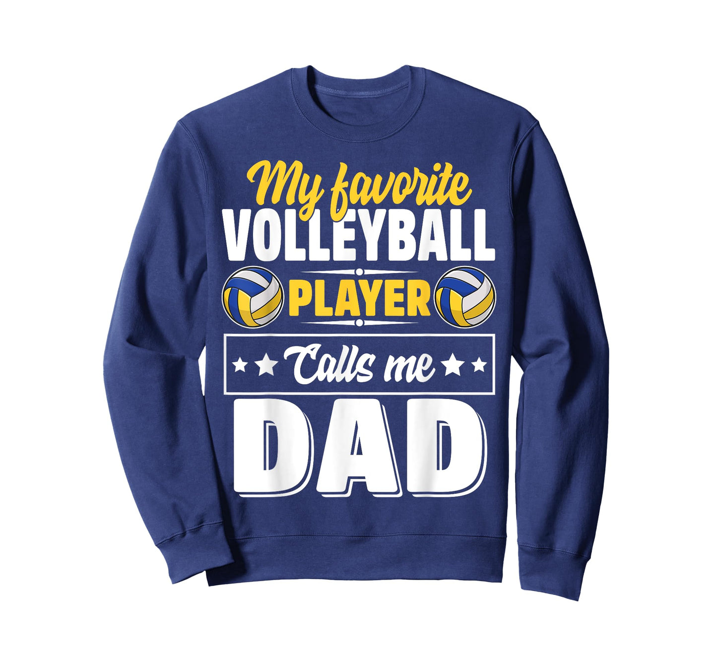 My Favorite Volleyball Player Calls Me Dad Cute T-Shirt