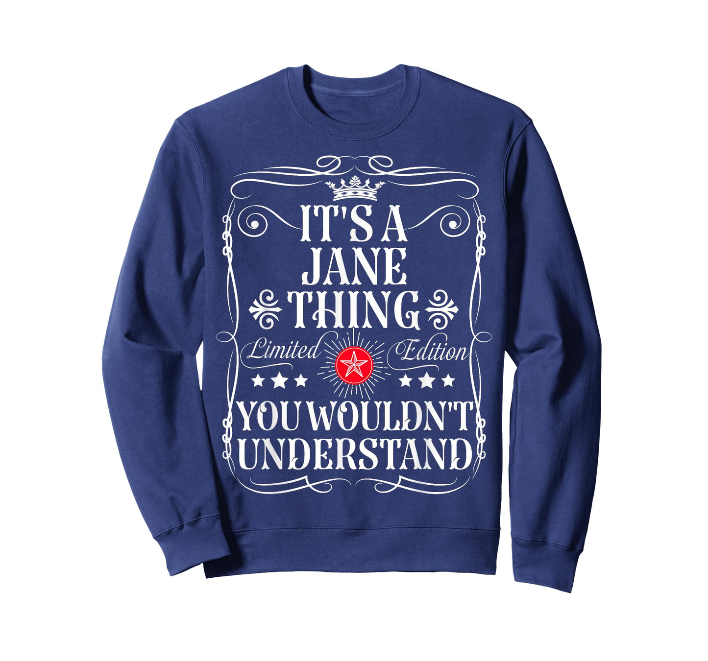 Jane Name Its A Jane Thing You Wouldn't Understand T-Shirt