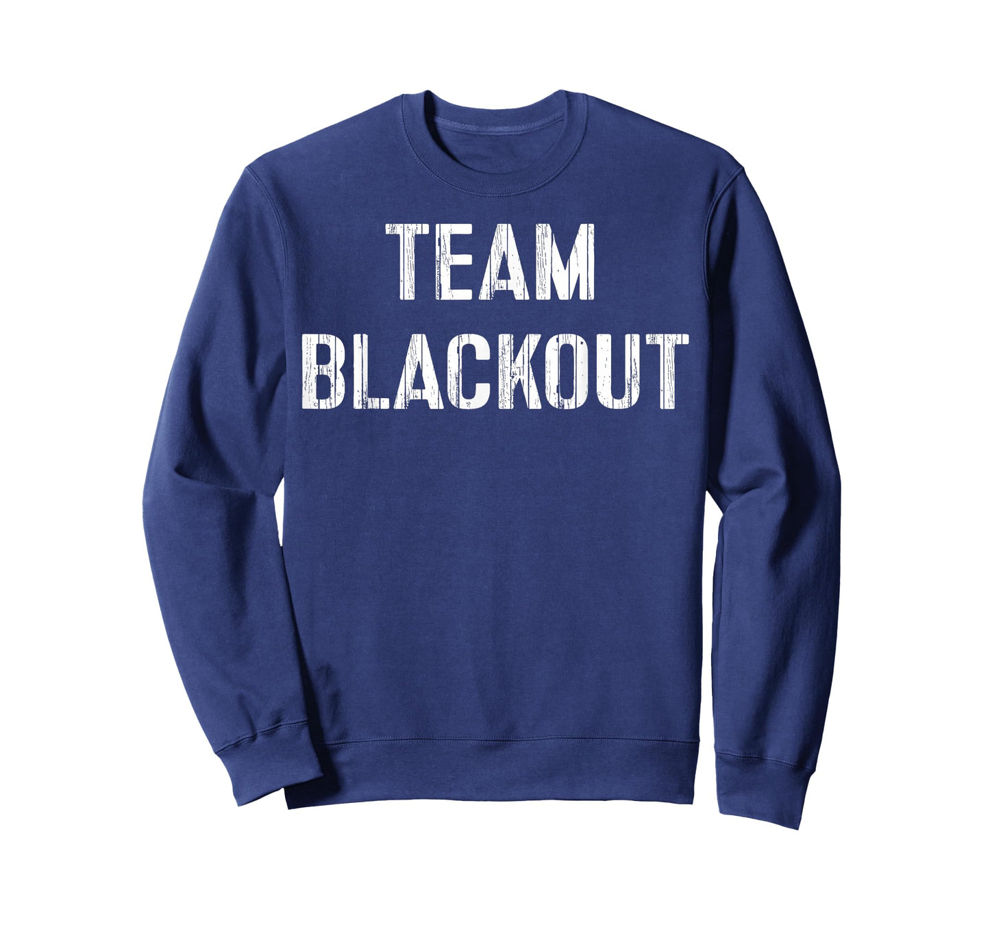 Team Blackout Funny Drinking Shirt Drunk Party Gift T-Shirt