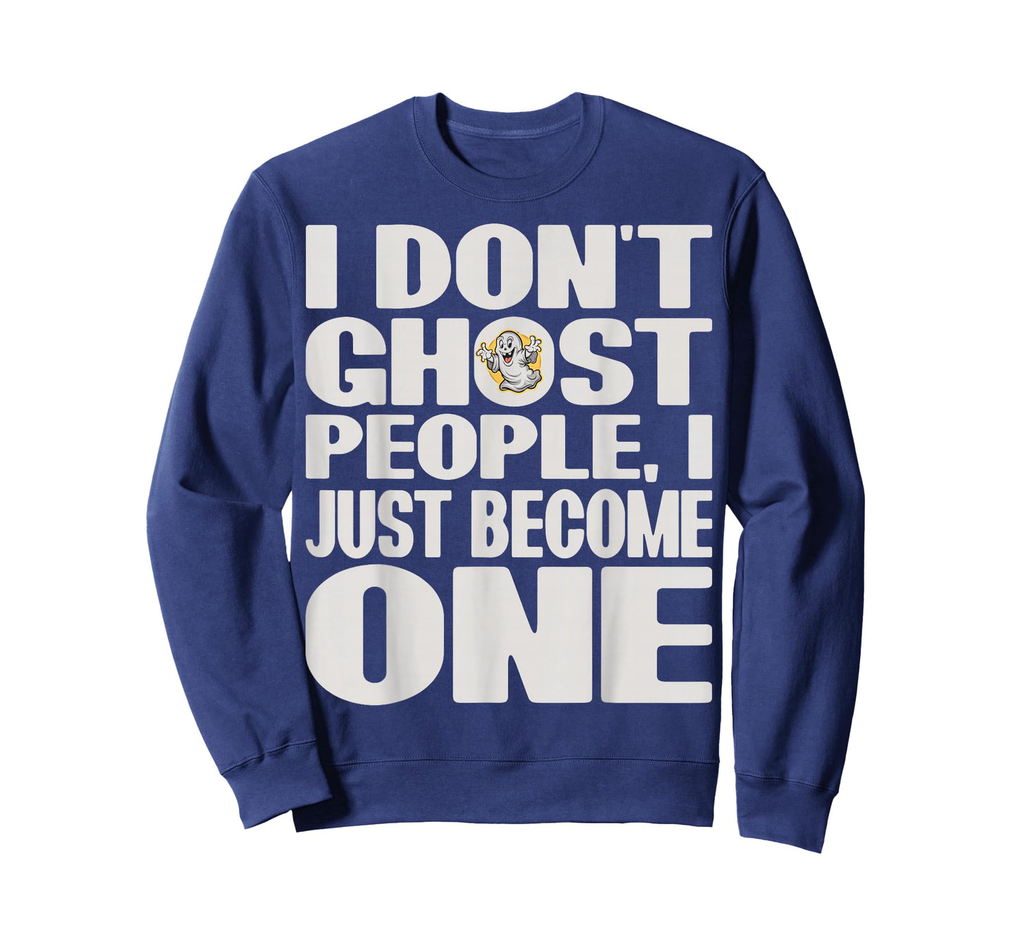 I Don't Ghost People, I Just Become One Halloween Funny T-Shirt