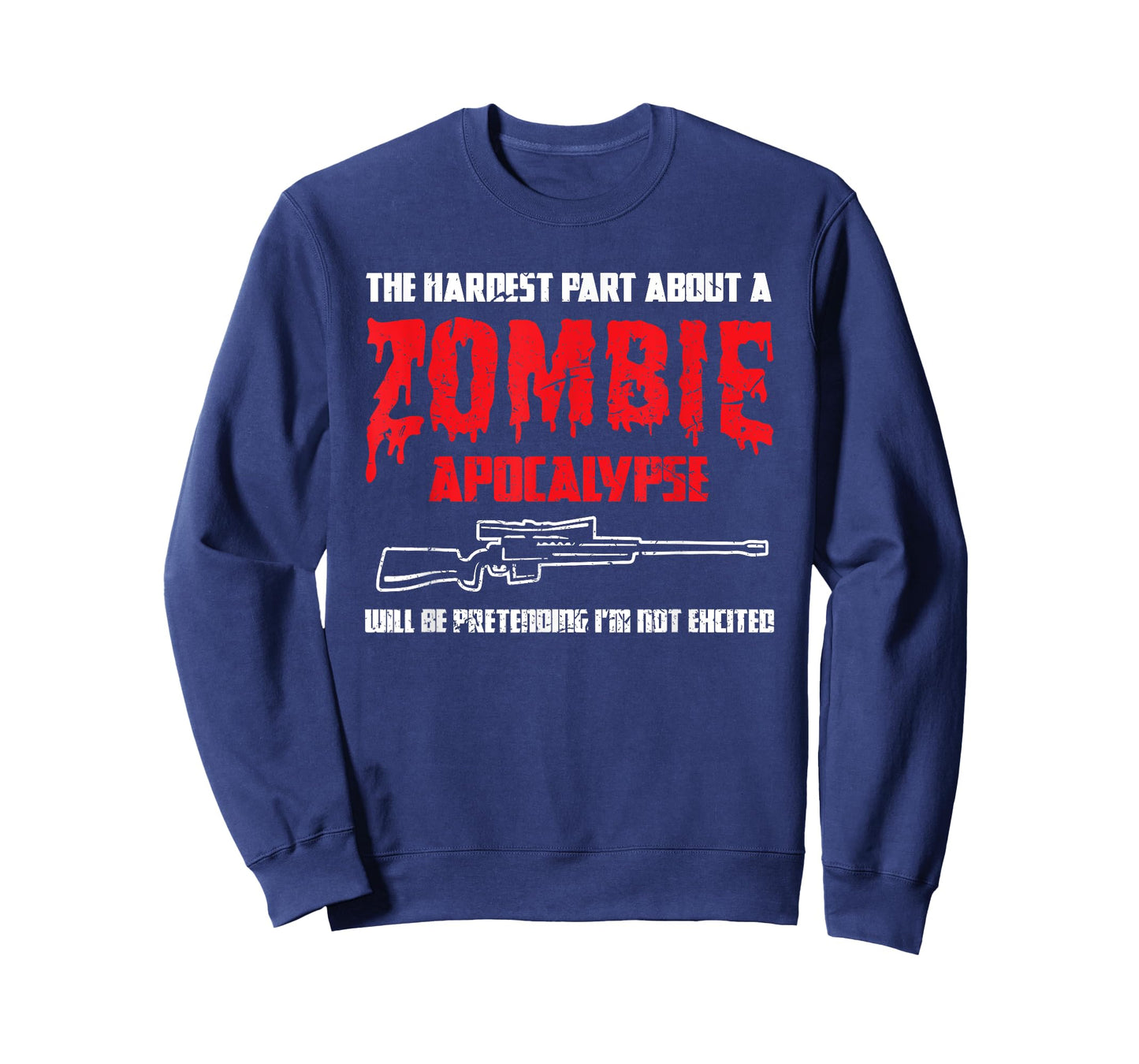 The Hardest Part About A Zombie Apocalypse Funny T-Shirt