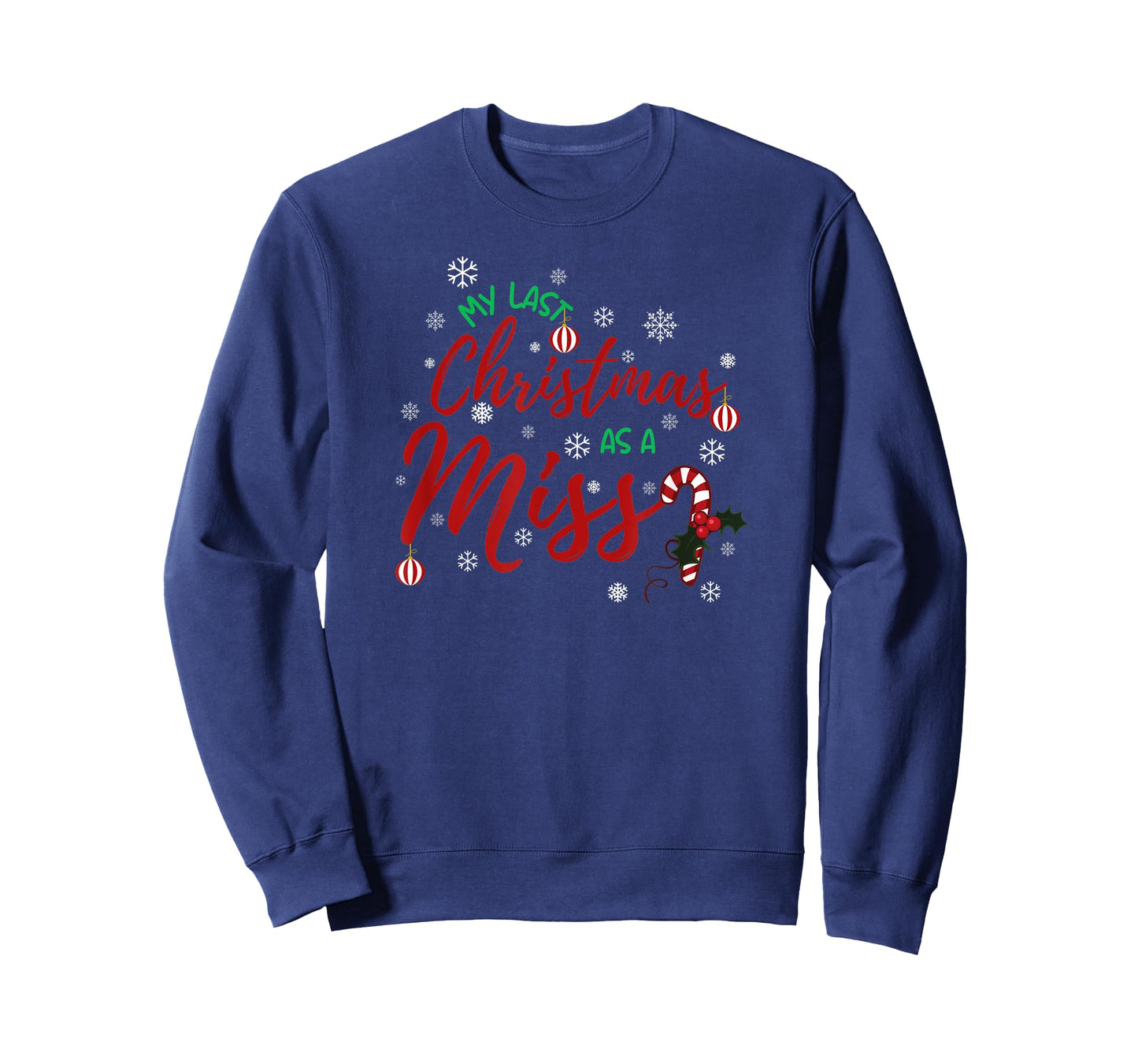 My Last Christmas As A Miss 2022 Funny Xmas Bride To Be T-Shirt