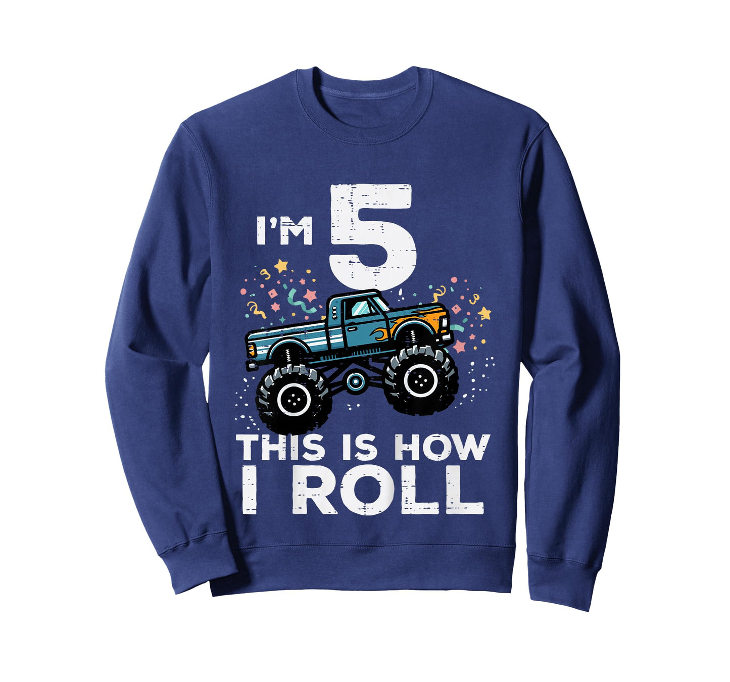 Im 5 Monster Truck This How I Roll 5th Birthday Boys Kids T-Shirt