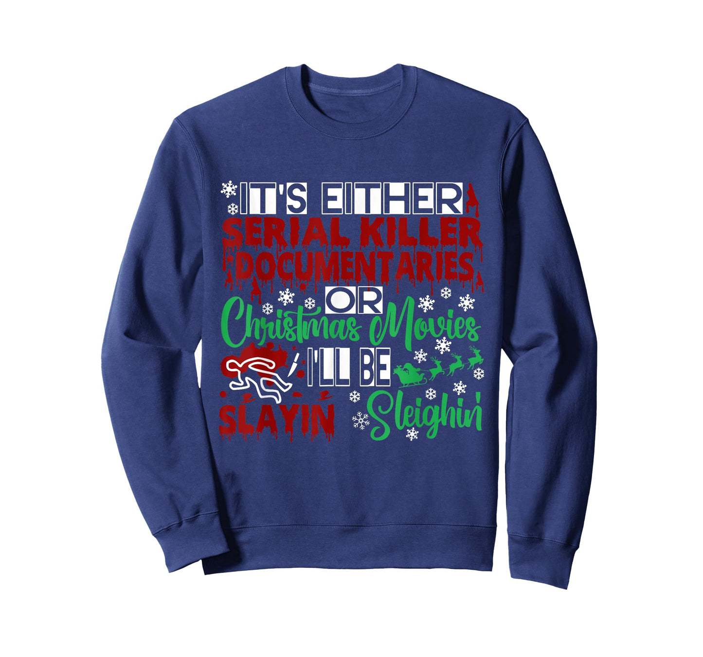 Serial Killer Documentary Christmas Movie Slayin or Sleighin T-Shirt