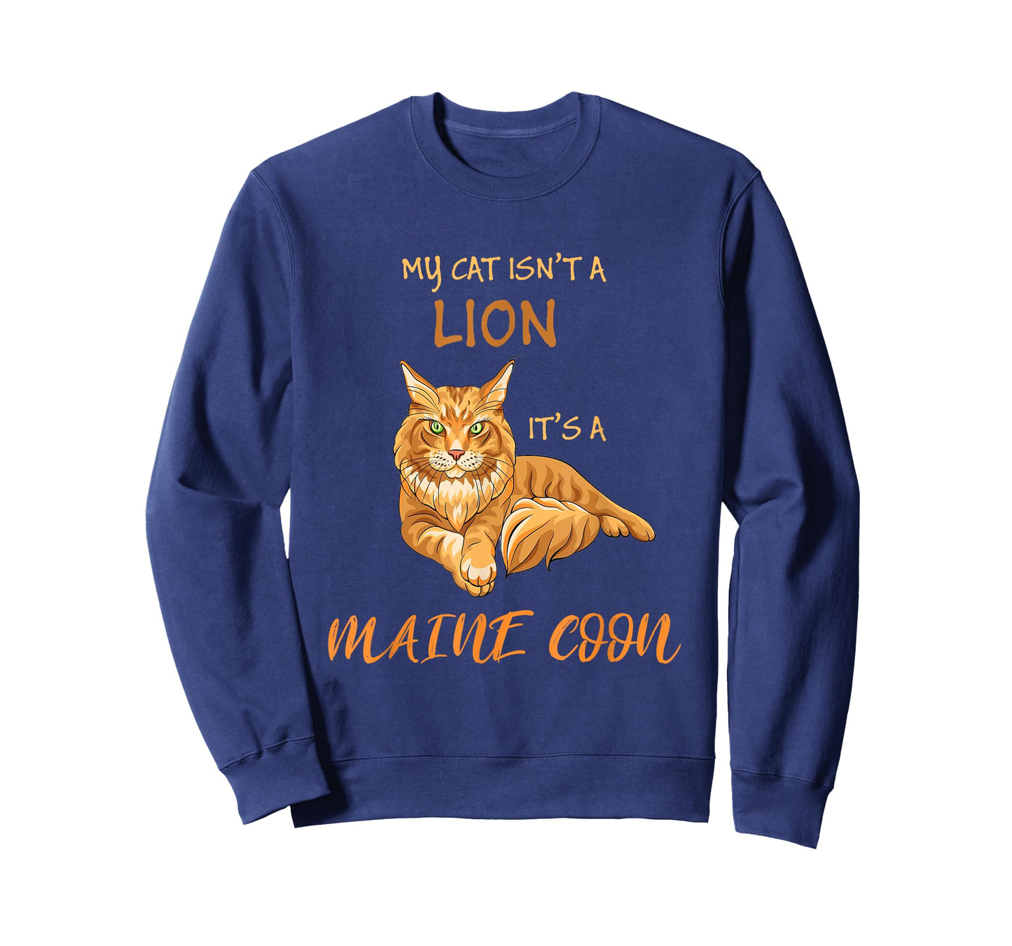 My Cat Isn't A Lion It's A Maine Coon T-Shirt