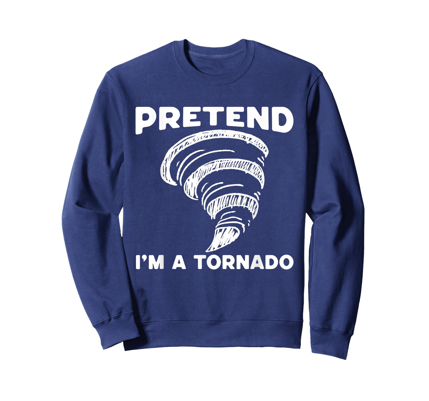 Pretend I'm A Tornado Halloween Costume Men Women Boy Girl T-Shirt