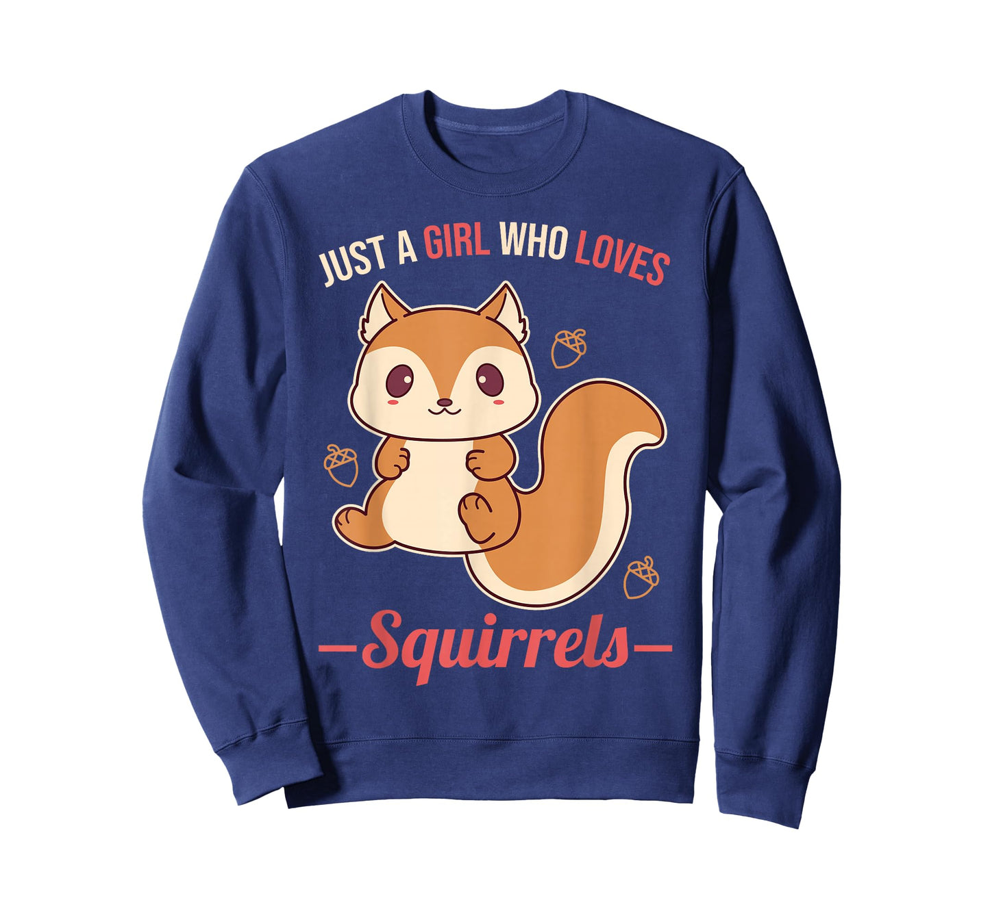 Just A Girl Who Loves Squirrels T-Shirt
