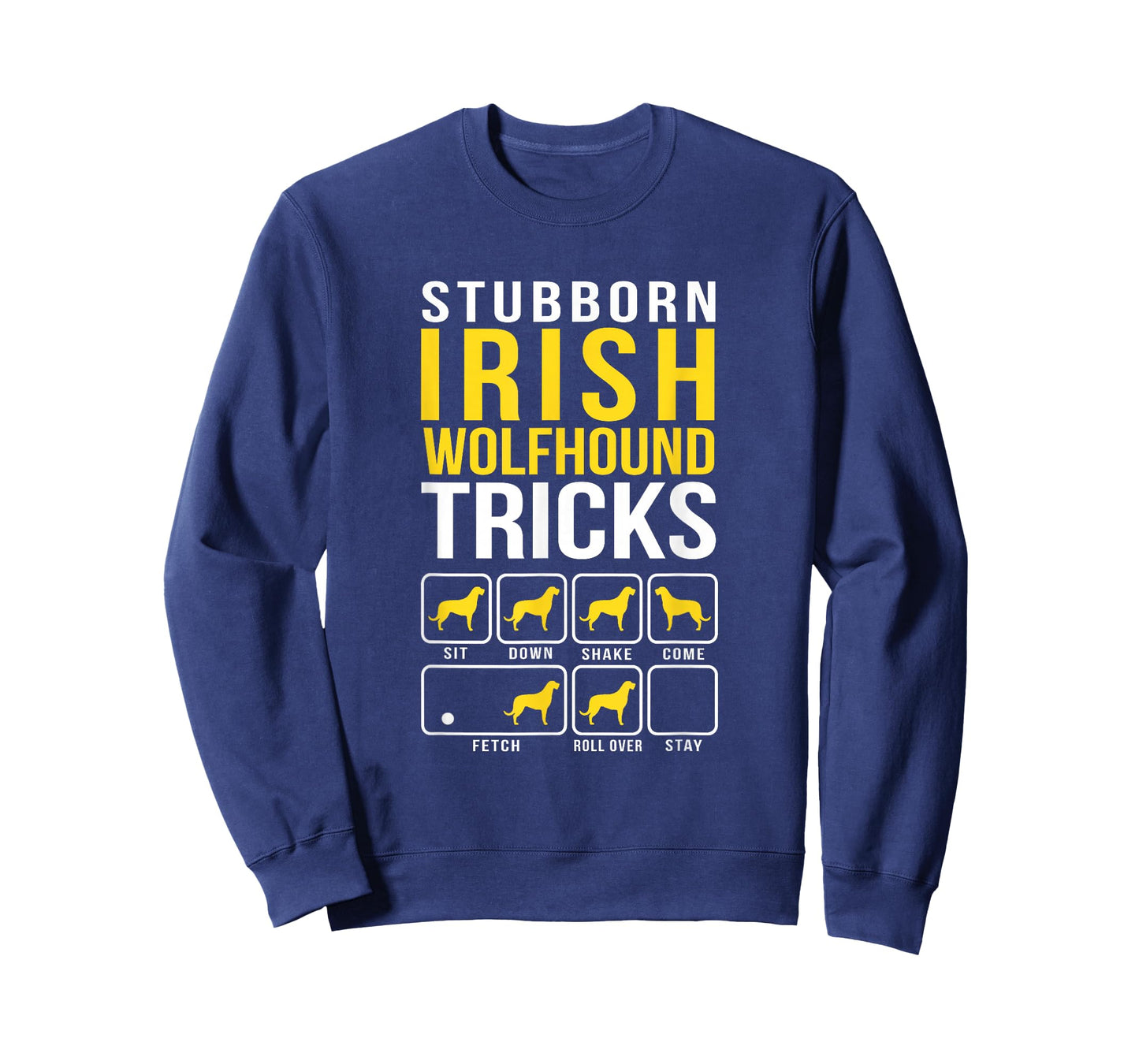 Irish Wolfhound Stubborn Tricks Funny Dog Mom Dad T-Shirt