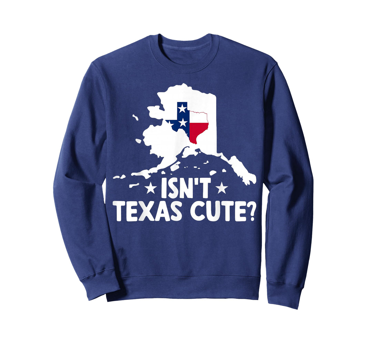 Alaska Isn't Texas Cute Funny Map Lovers Proud Citizen T-Shirt