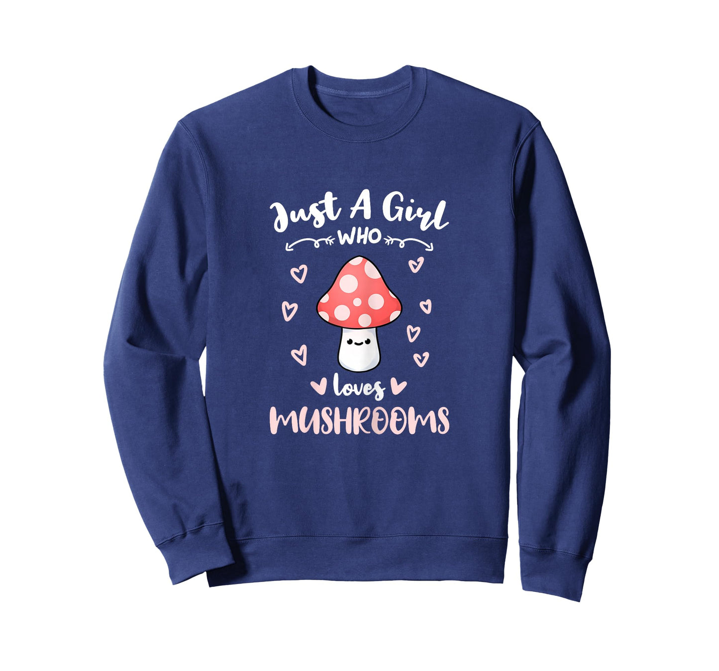 Just A Girl Who Loves Mushrooms T-Shirt