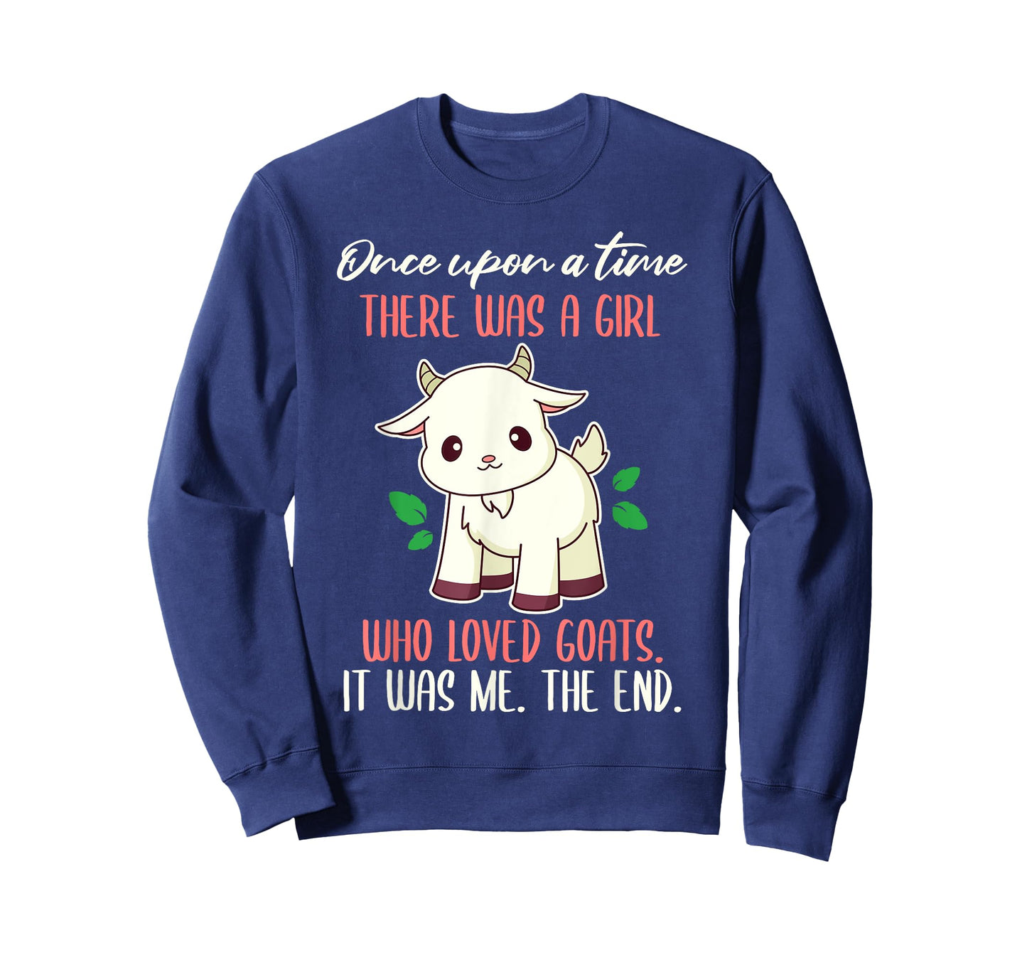 Once There Was A Girl Who Loved Goats T-Shirt