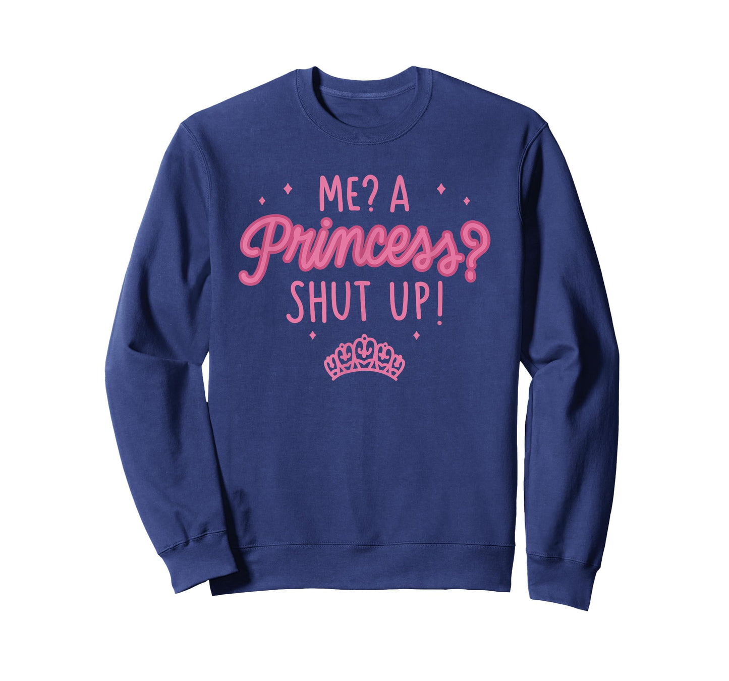 Disney The Princess Diaries Me? A Princess? Shut Up! T-Shirt