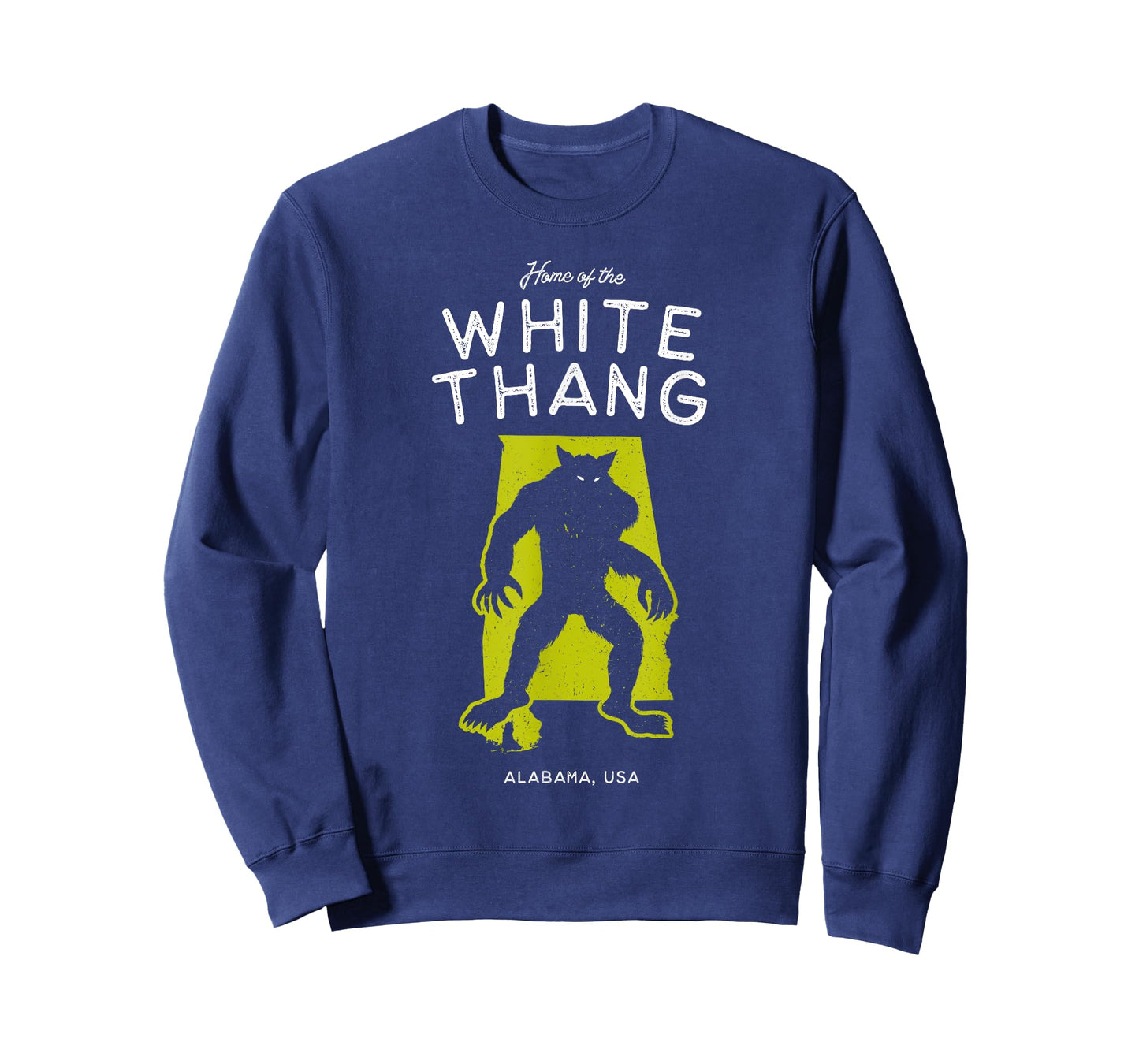 Home of the White Thang - Alabama, USA Cryptid T-Shirt