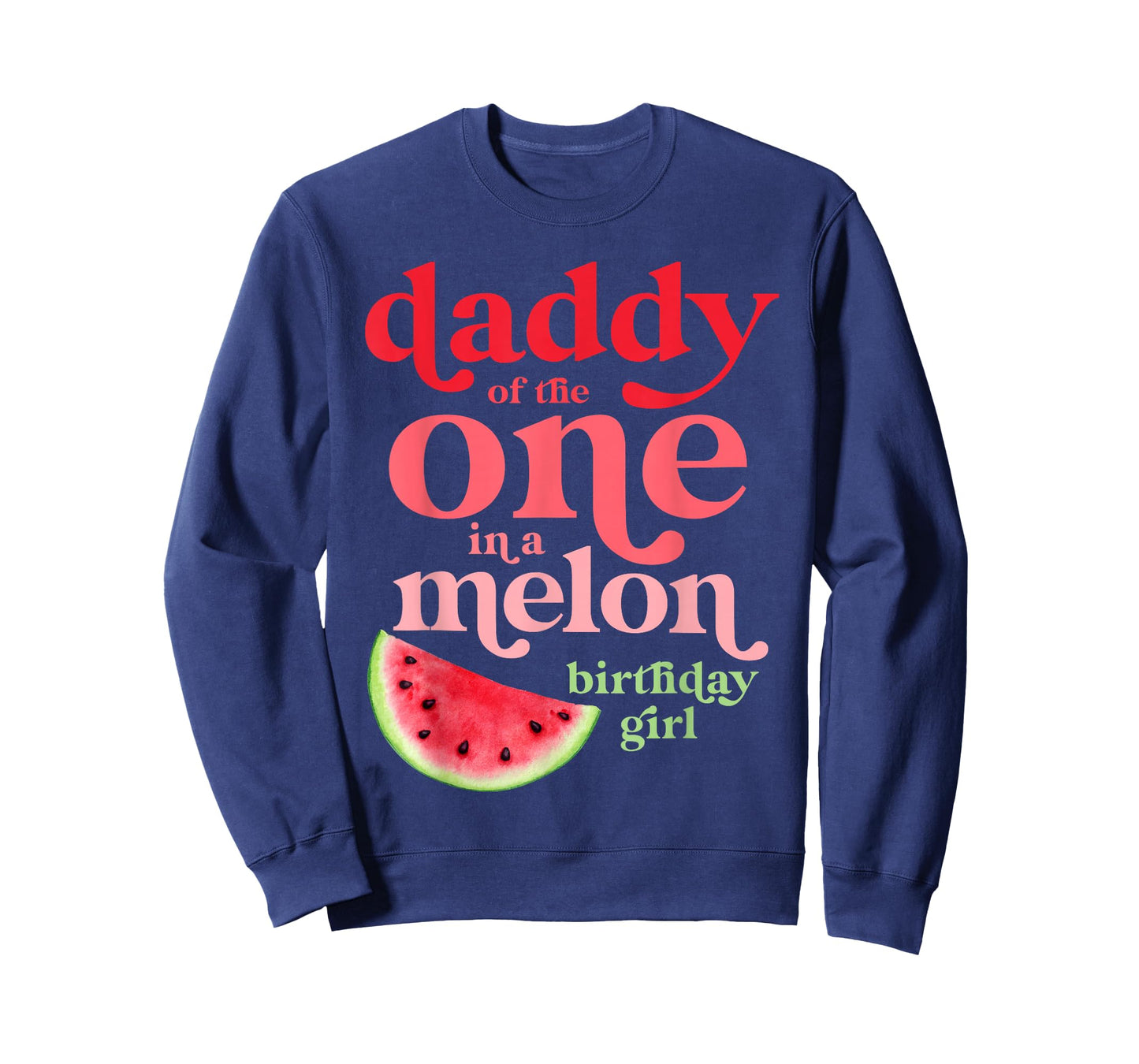 Daddy of the One In A Melon Birthday Girl Watermelon First T-Shirt