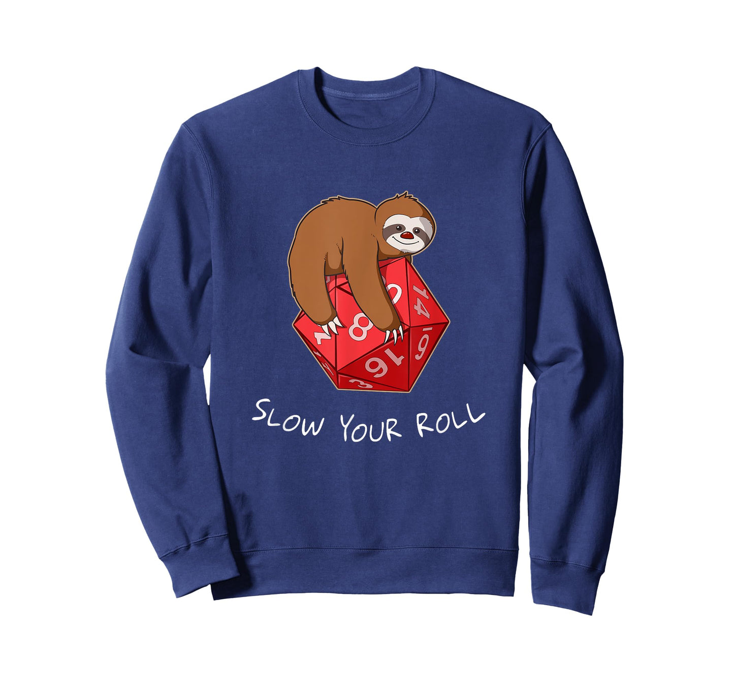 Slow Your Roll Tabletop Gaming Gift Sloth Dice T-Shirt