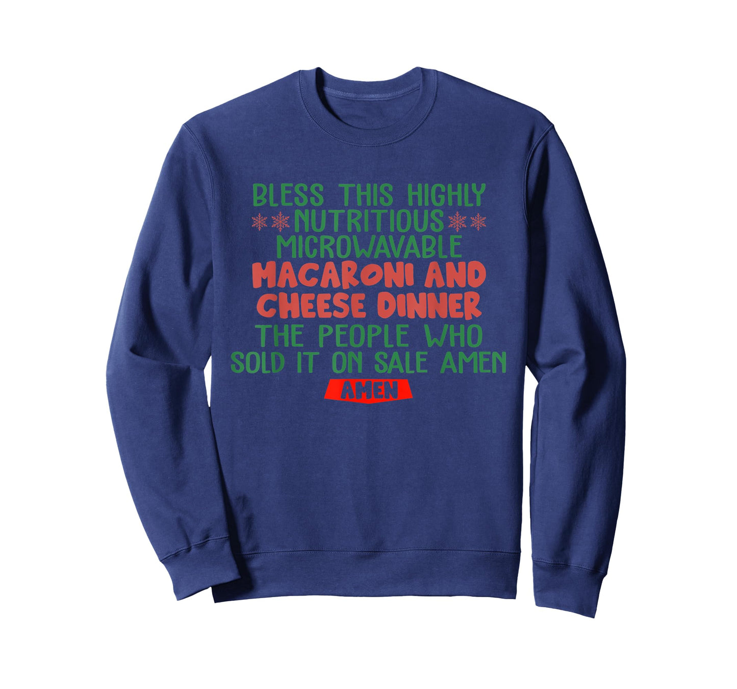 Bless This Highly Nutritious Microwavable Macaroni Quote T-Shirt