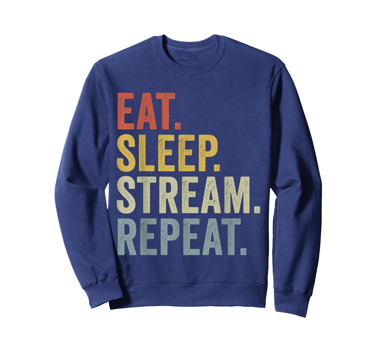 Eat Sleep Stream Repeat Funny Streaming T-Shirt