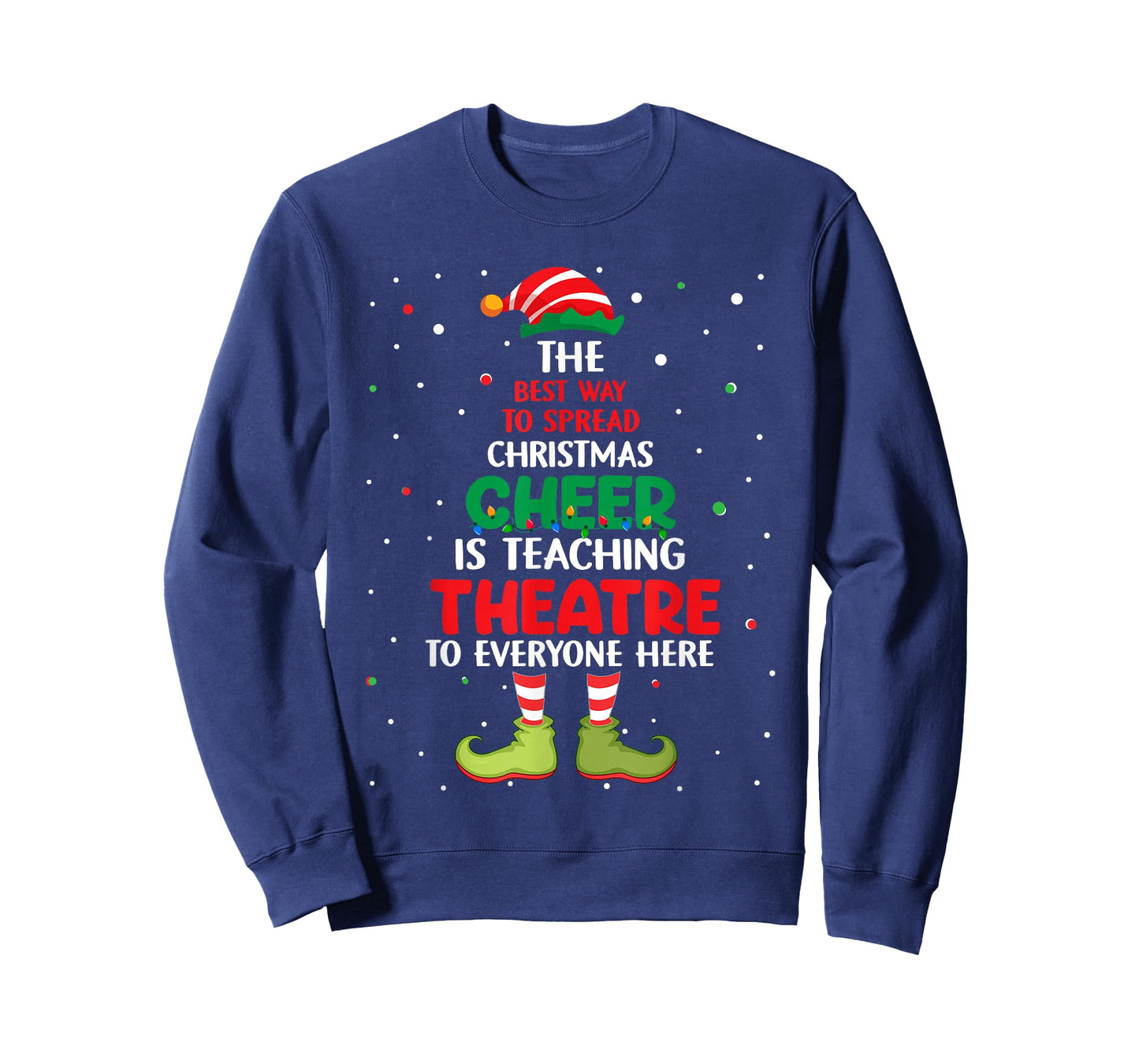 Theatre Teacher Christmas - Elf Christmas Cheer T-Shirt for Men Women Kids