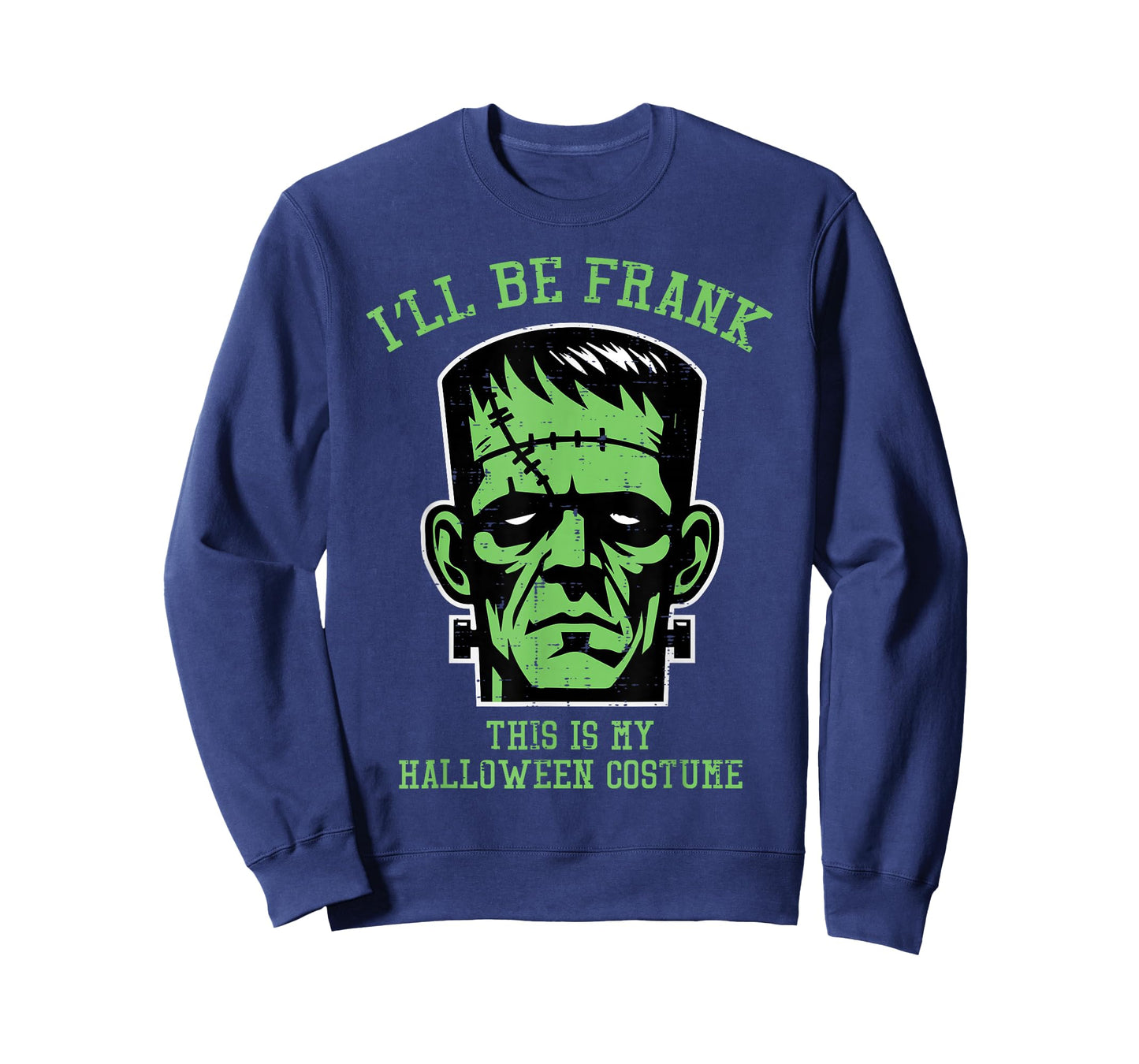 Ill Be Frank Halloween Costume Frankenstein Men Boys Kids T-Shirt