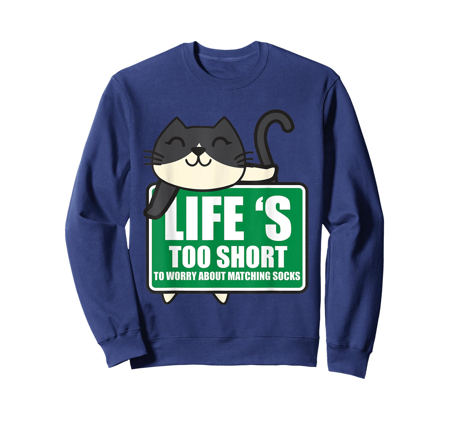 Life's Too Short To Worry About Matching Socks Funny Kitty T-Shirt
