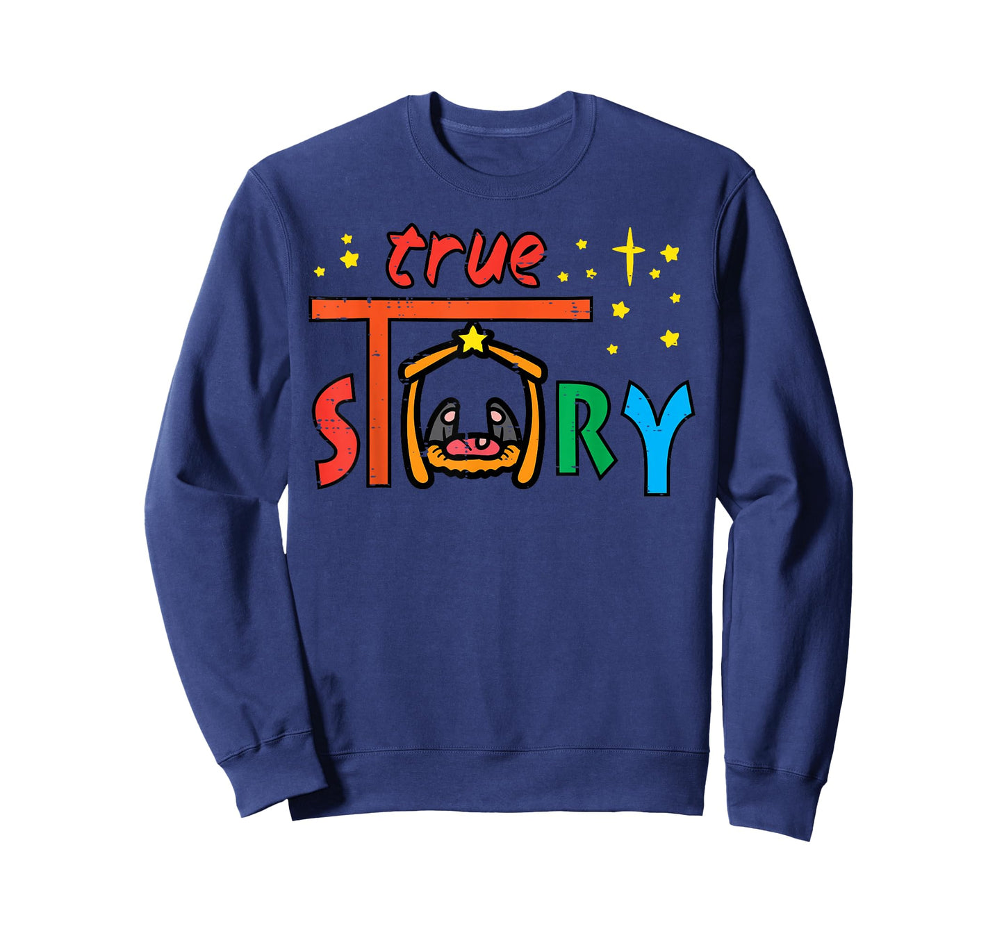 True Story Jesus Christ Religious God Christmas Men Women T-Shirt